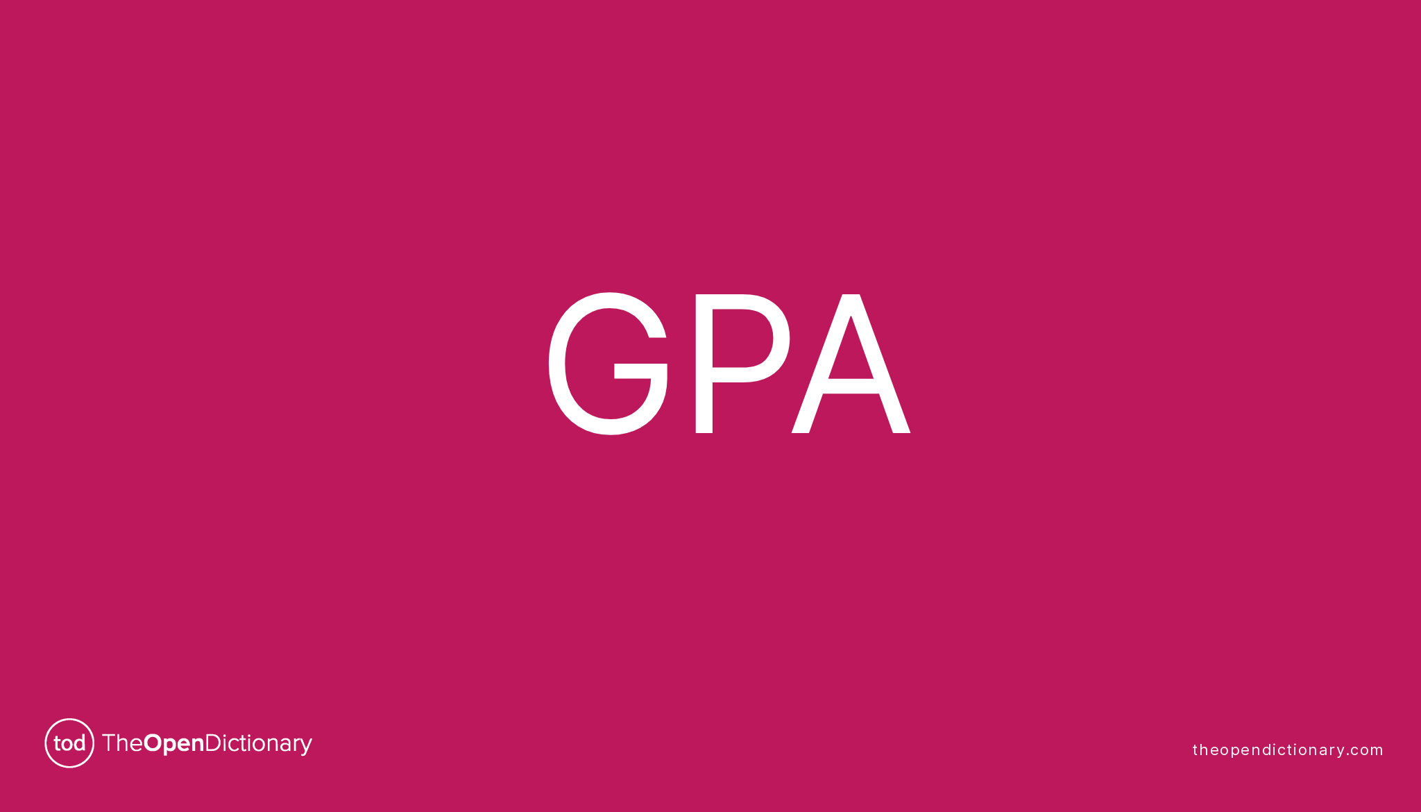 GPA Meaning of GPA Definition of GPA Example of GPA