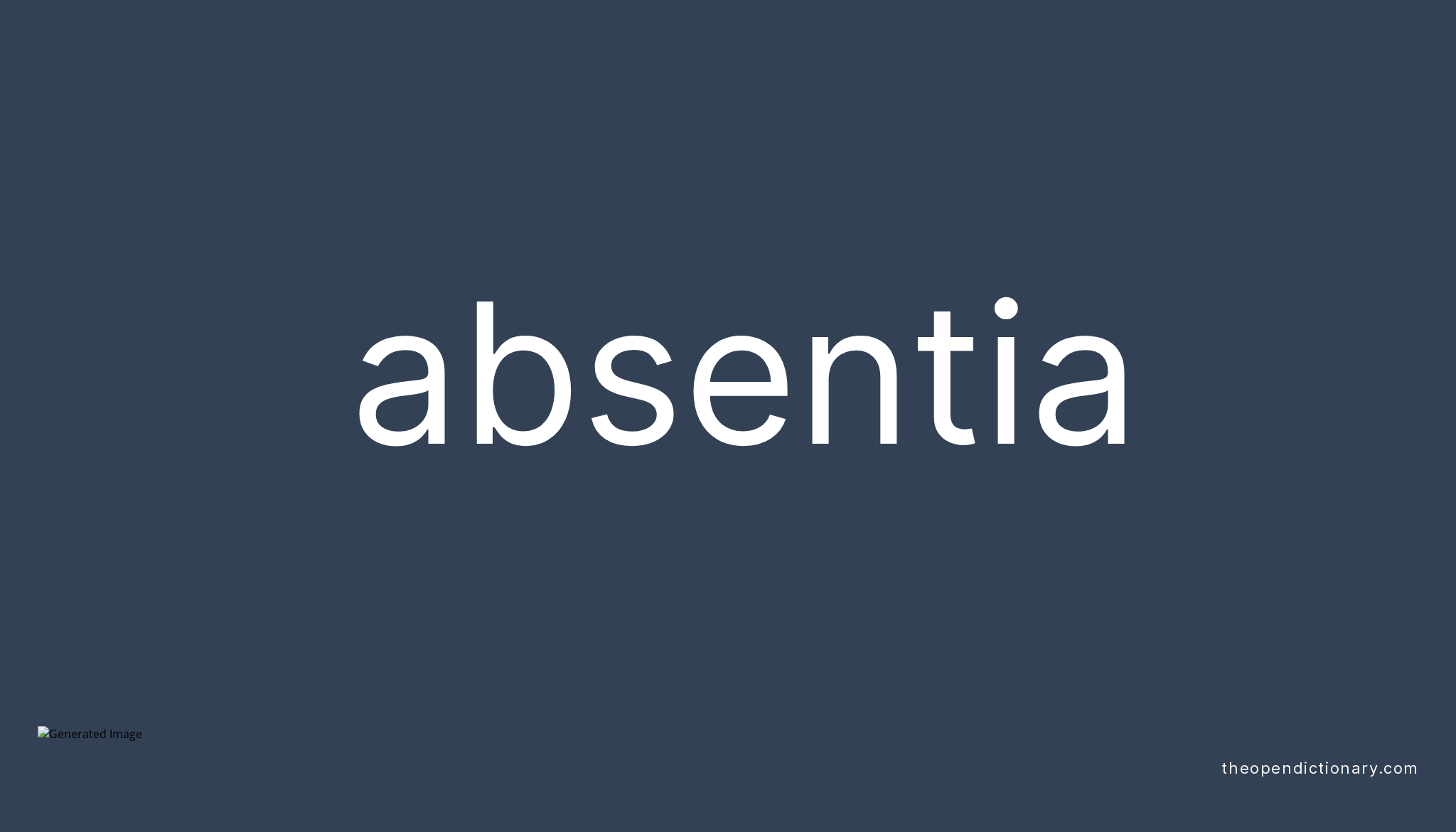 absentia-meaning-of-absentia-definition-of-absentia-example-of