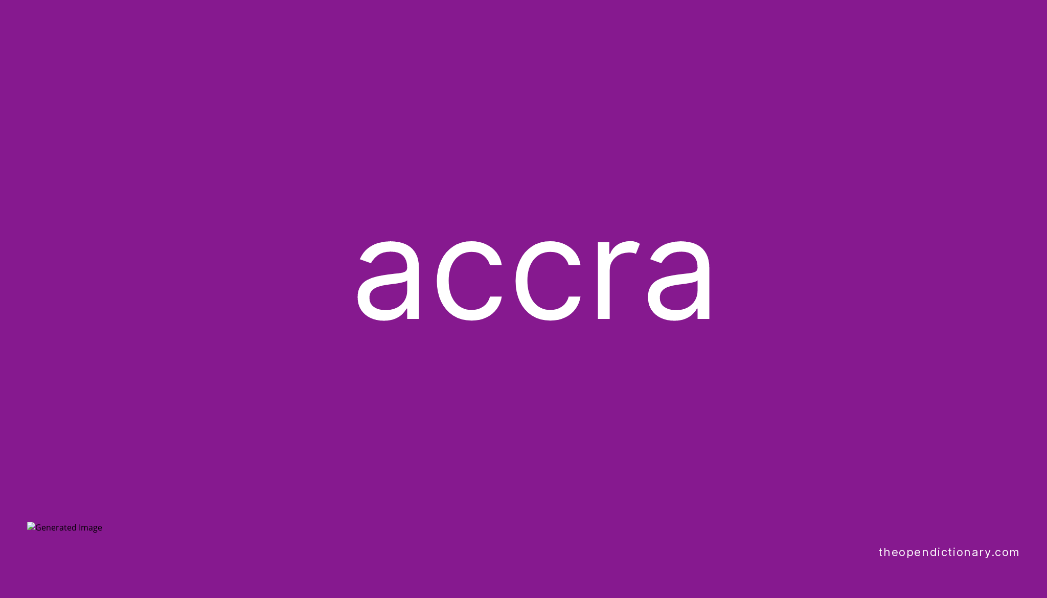 accra-meaning-of-accra-definition-of-accra-example-of-accra