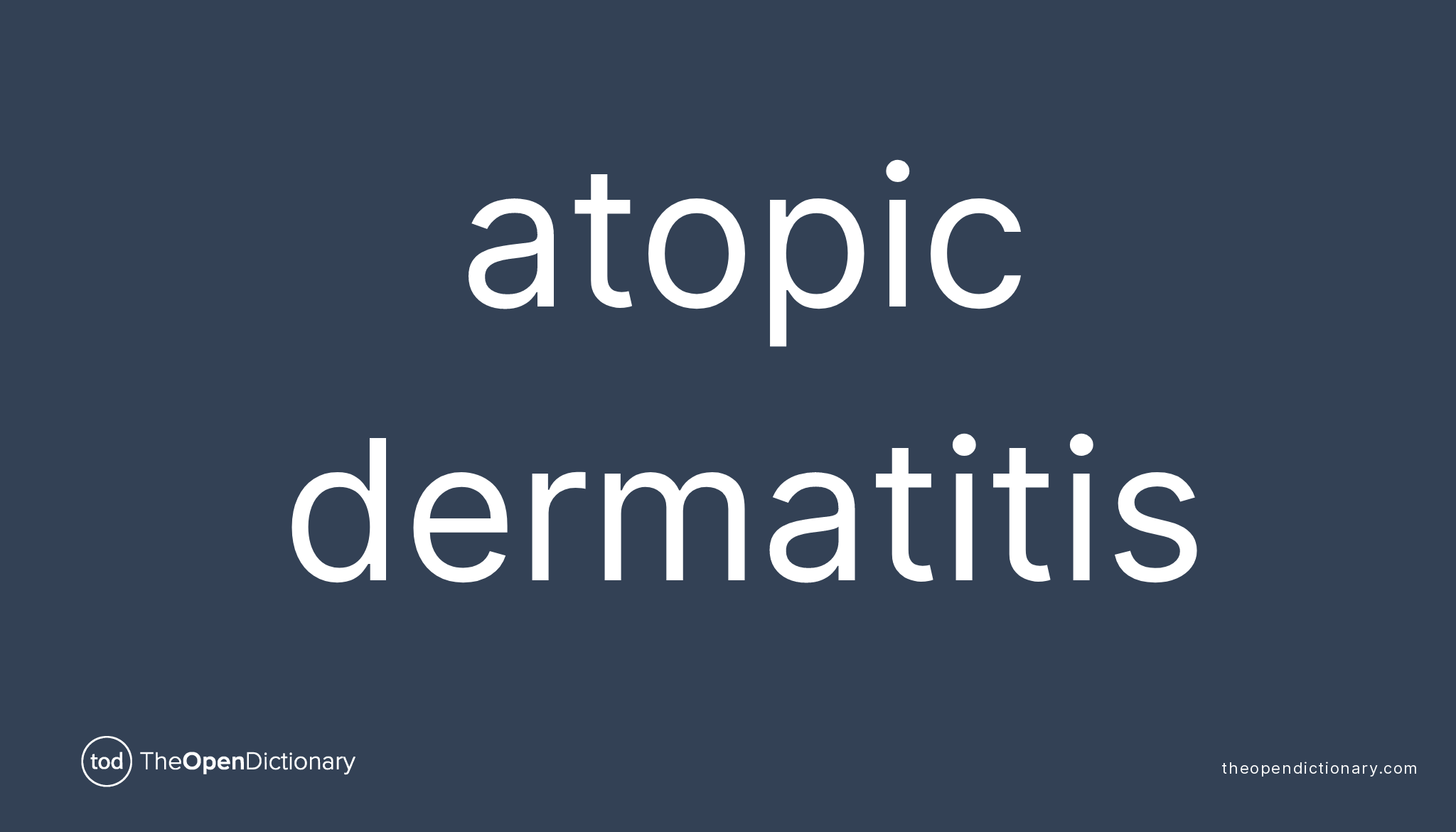 Atopic dermatitis | Meaning of Atopic dermatitis | Definition of Atopic ...