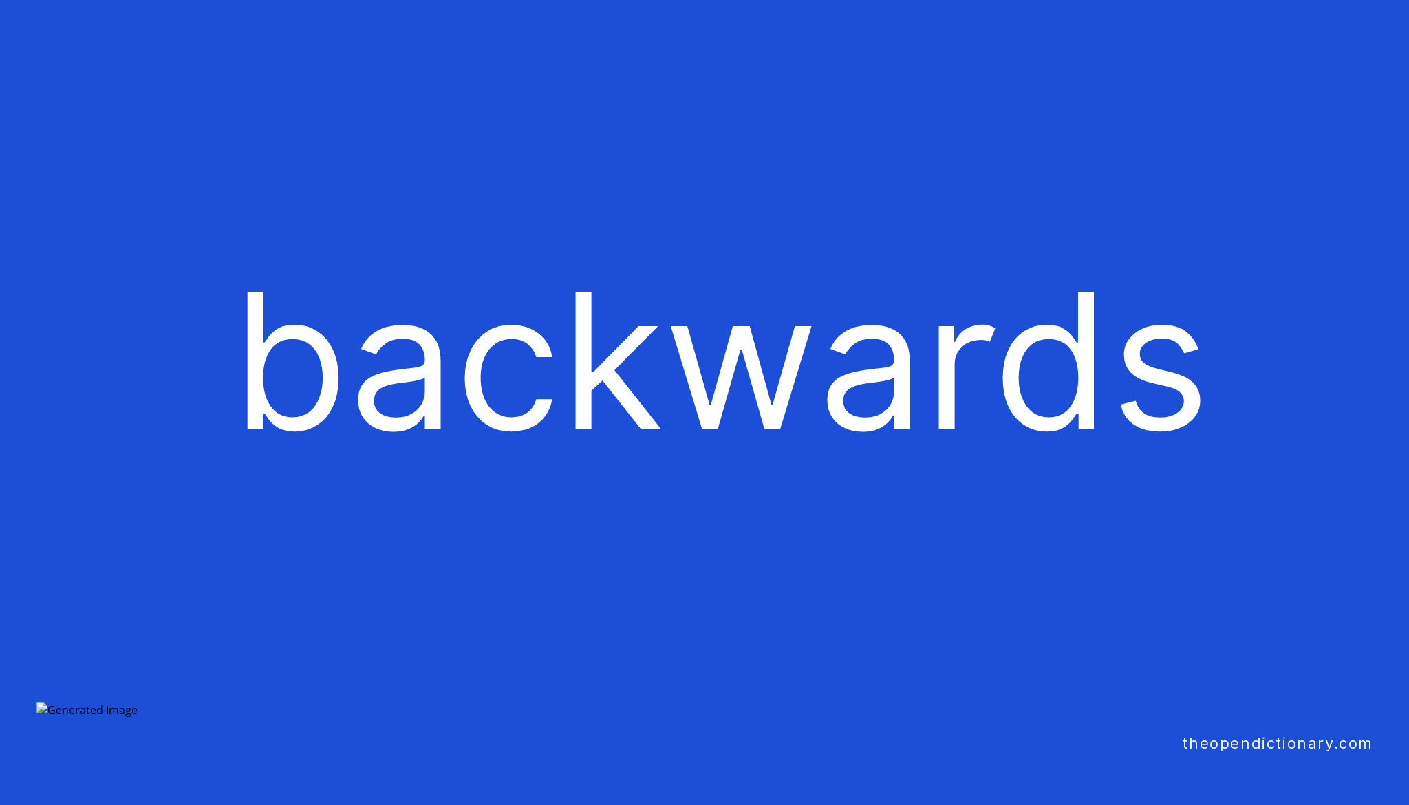 backwards-meaning-of-backwards-definition-of-backwards-example-of