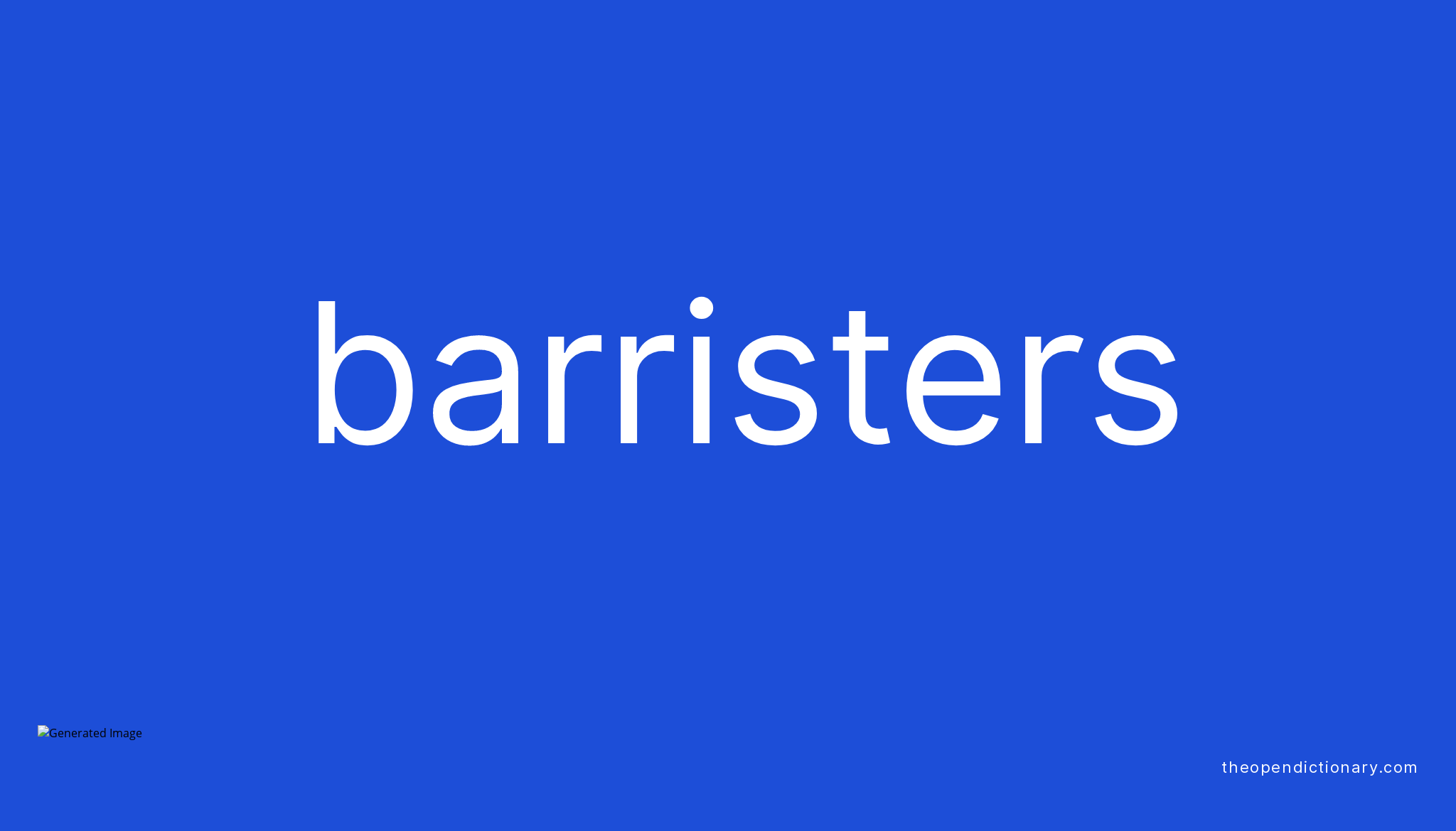 Barristers Meaning of Barristers Definition of Barristers Example of Barristers