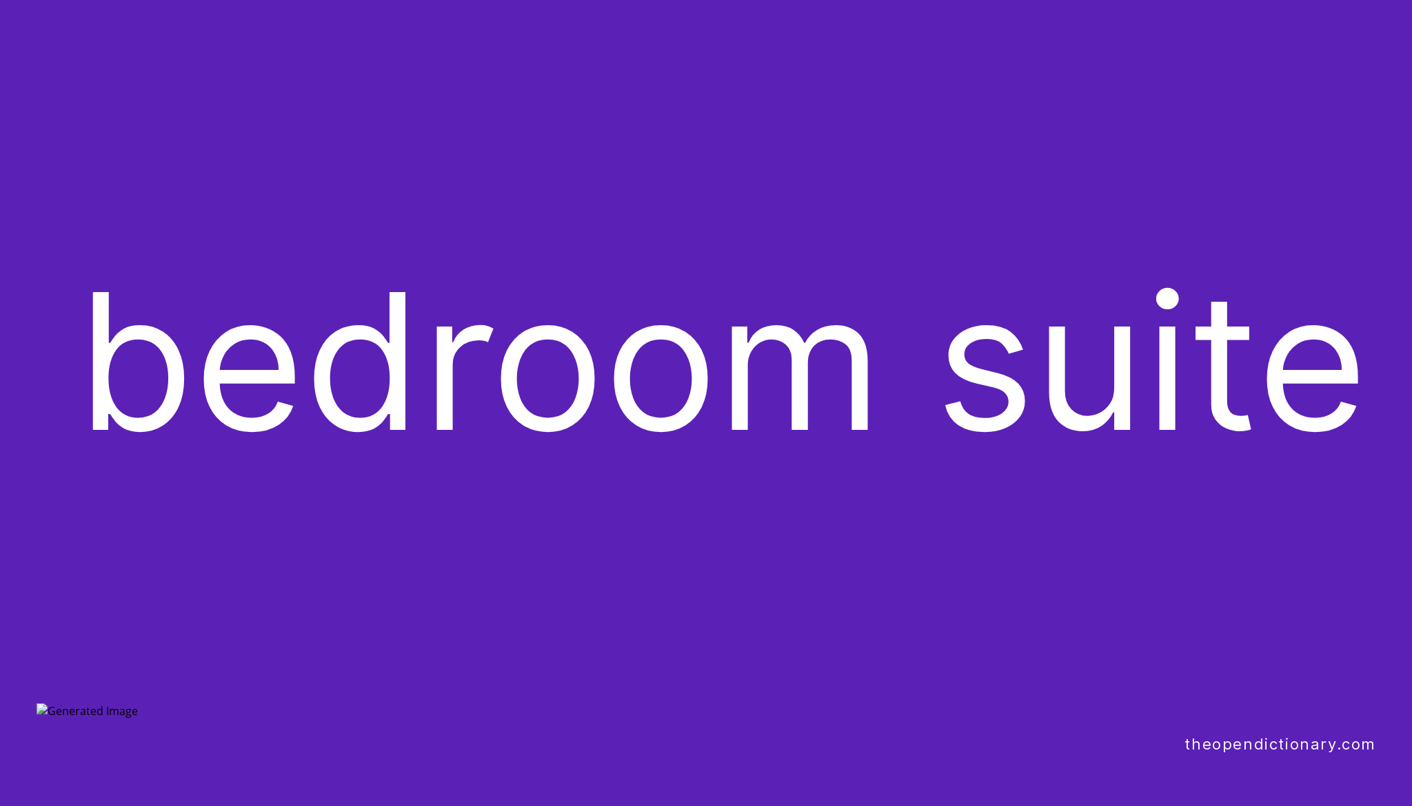 Bedroom suite | Meaning of Bedroom suite | Definition of Bedroom suite ...