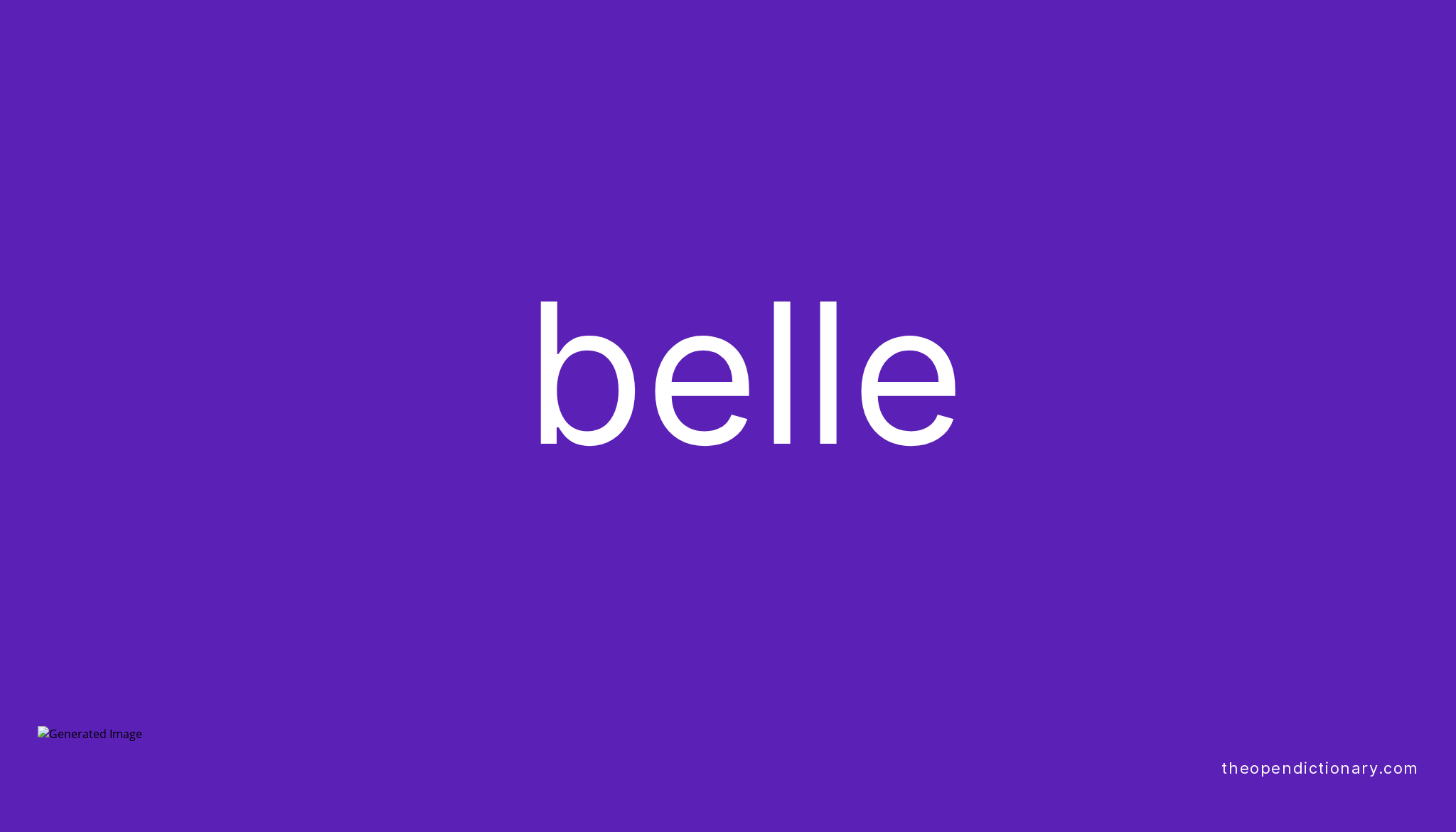 belle-meaning-of-belle-definition-of-belle-example-of-belle