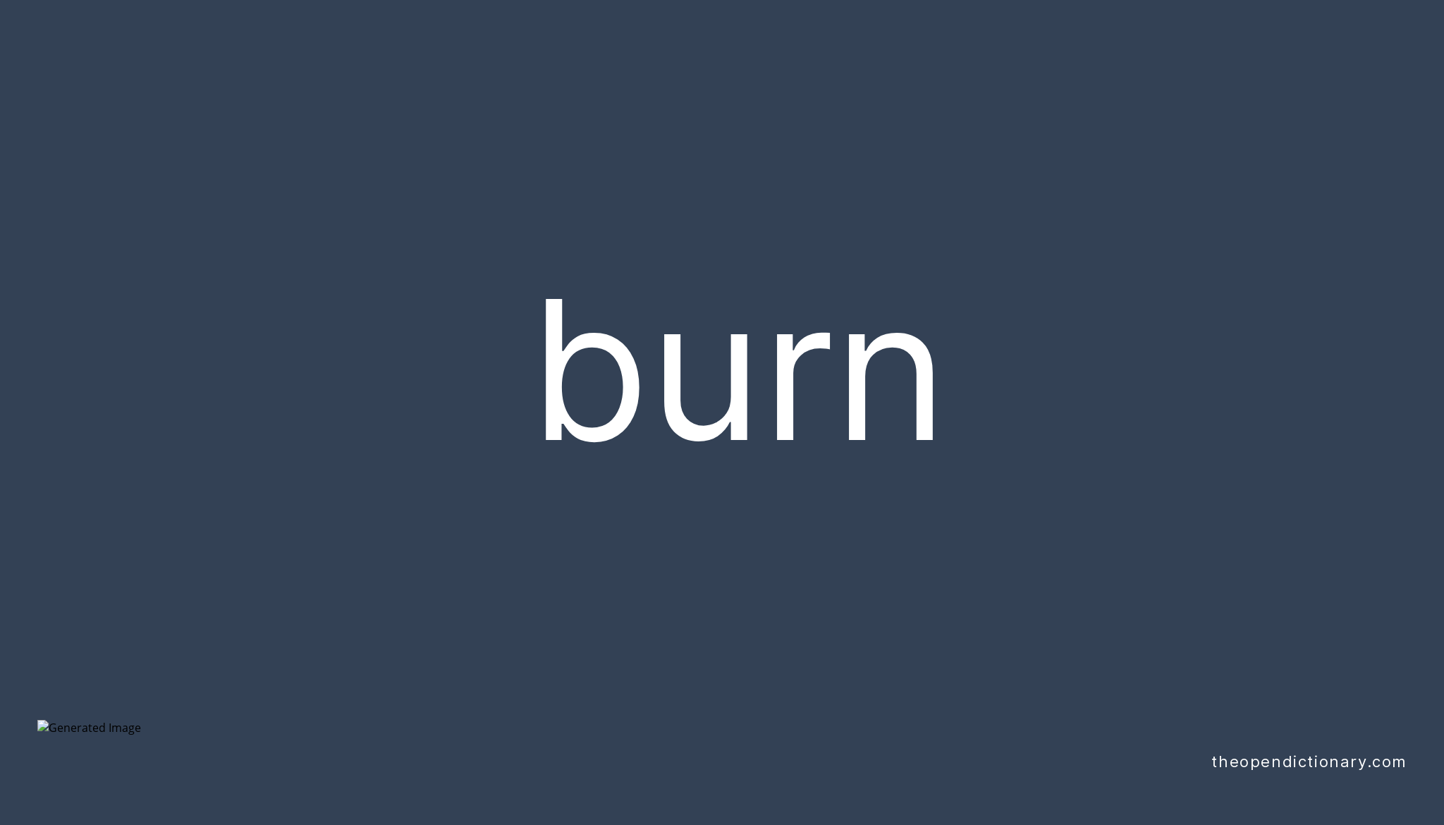 burn-meaning-of-burn-definition-of-burn-example-of-burn