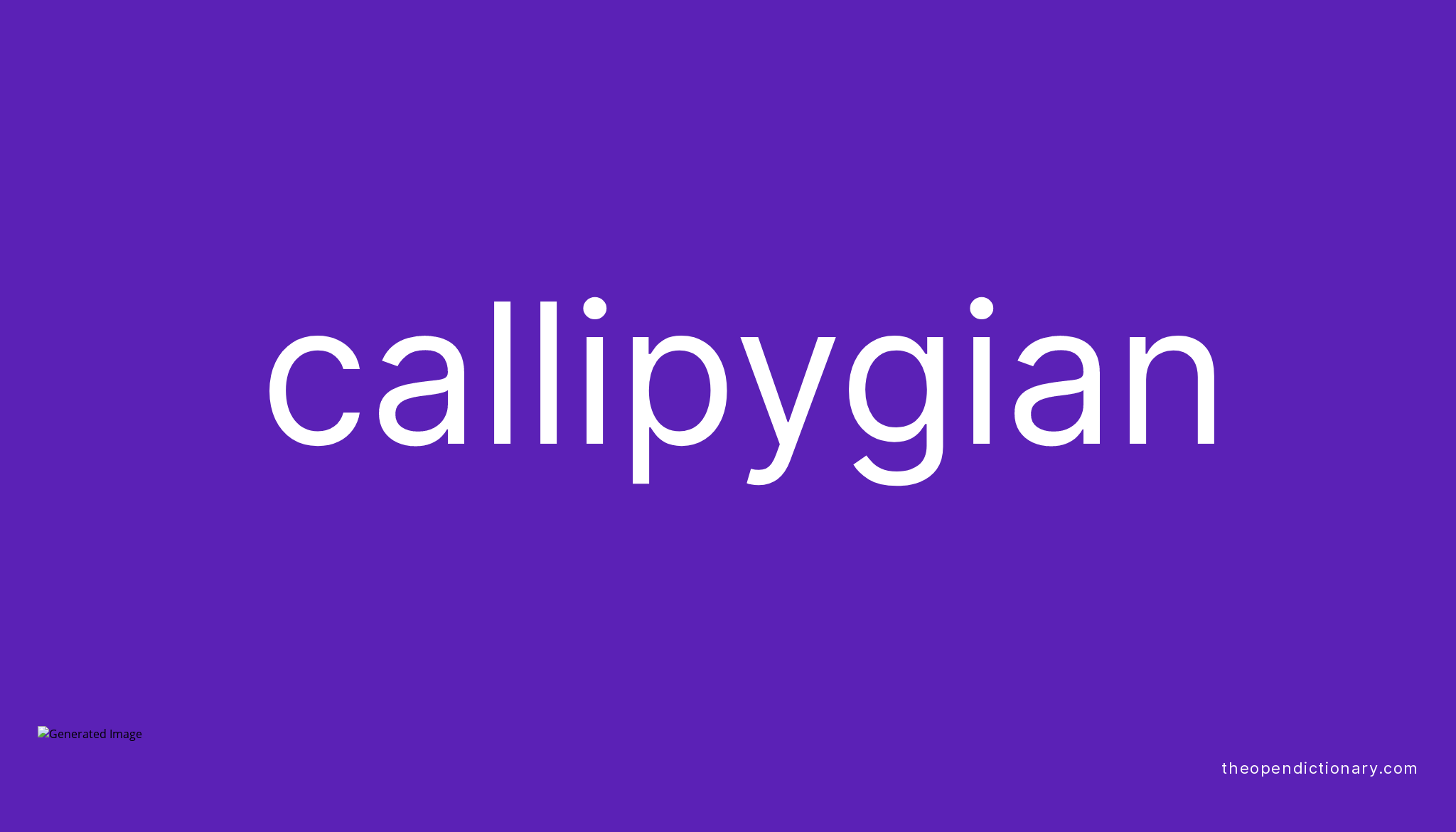 callipygous. How to pronounce the english word callipygous .Start