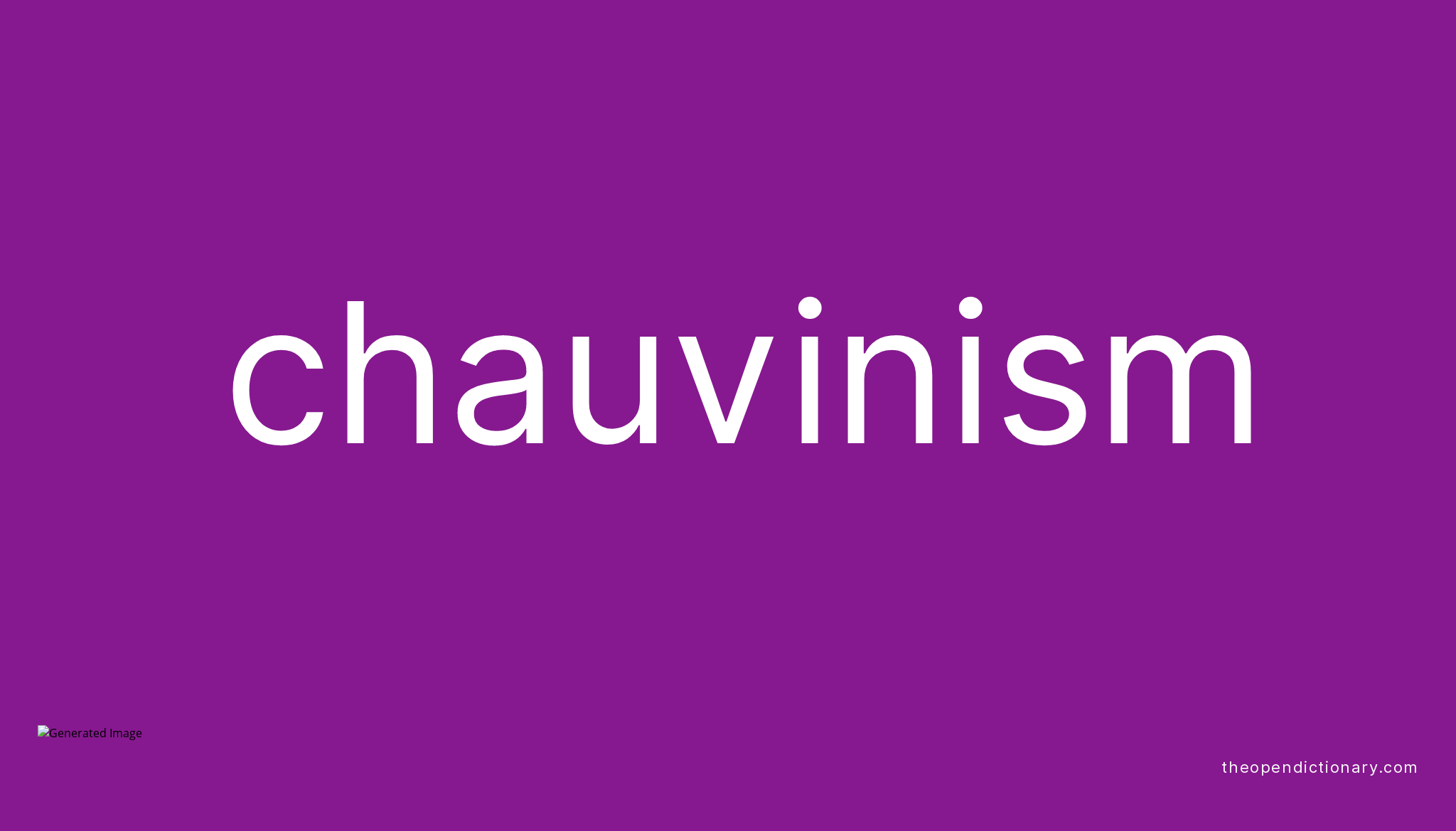 chauvinism-meaning-of-chauvinism-definition-of-chauvinism-example