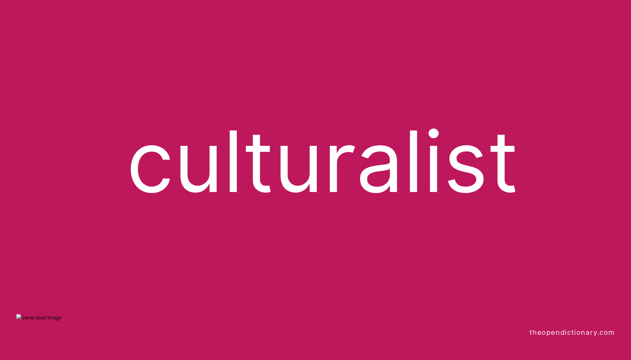 CULTURALIST - The Open Dictionary
