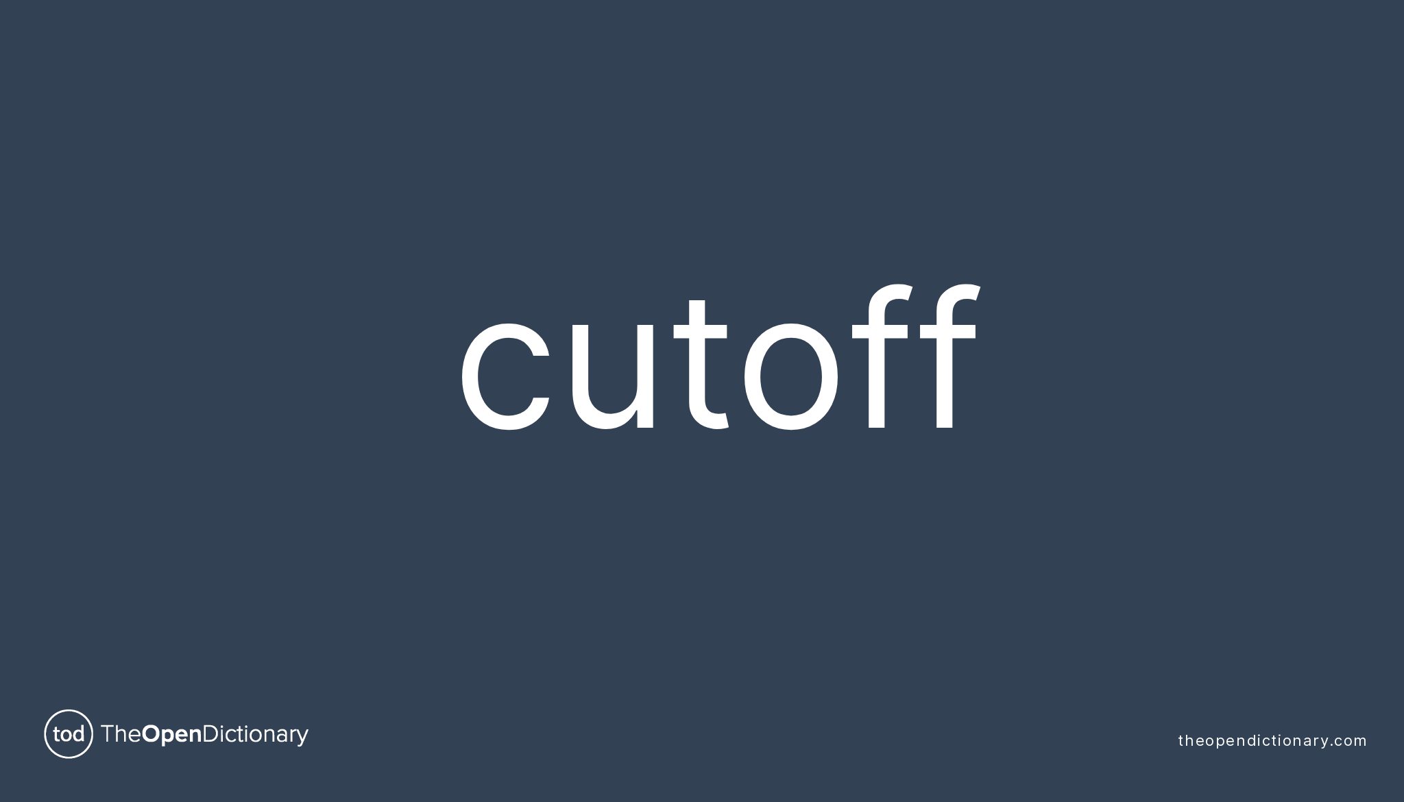 Cutoff Meaning of Cutoff Definition of Cutoff Example of Cutoff