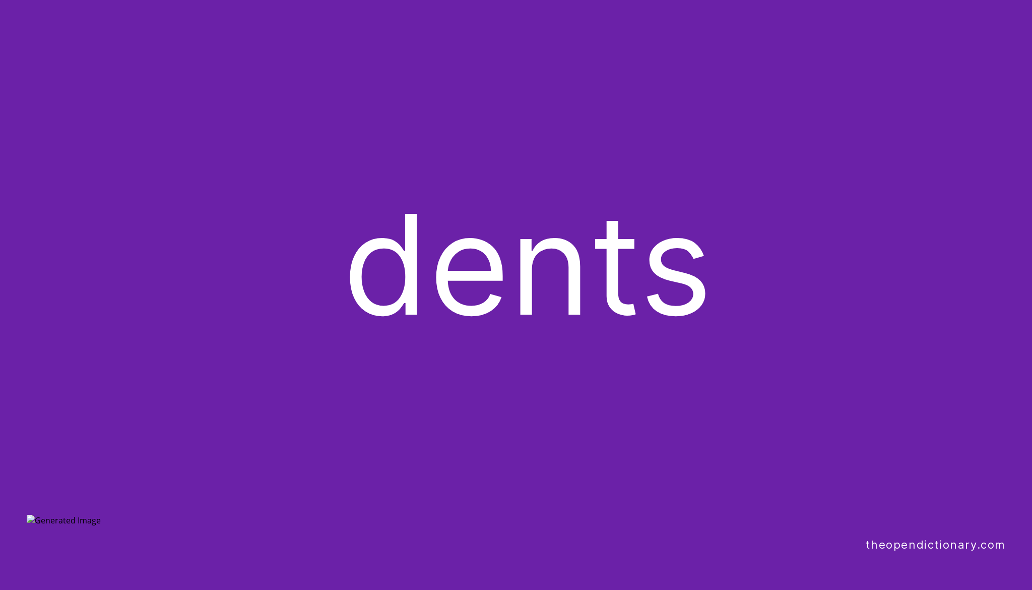 dents-meaning-of-dents-definition-of-dents-example-of-dents