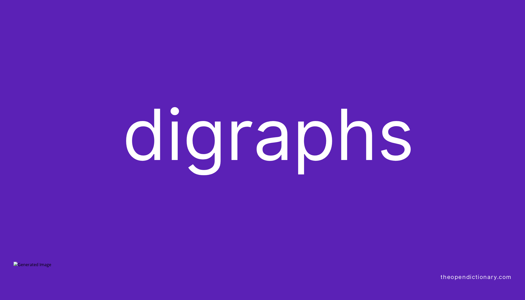 Digraphs | Meaning of Digraphs | Definition of Digraphs | Example of ...