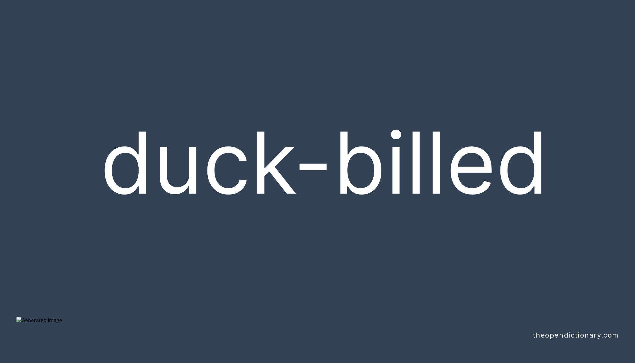 duck-billed-meaning-of-duck-billed-definition-of-duck-billed