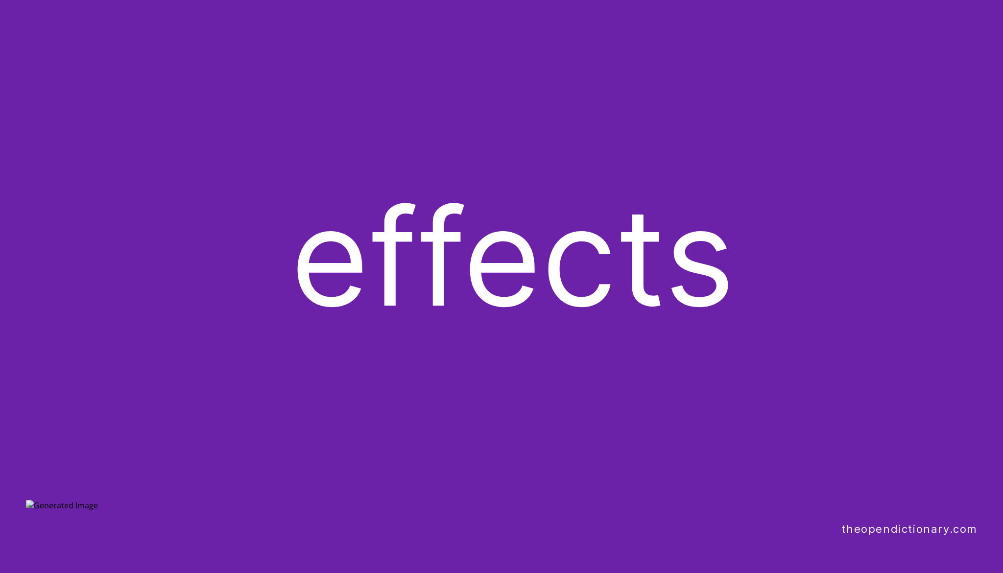 effects-meaning-of-effects-definition-of-effects-example-of-effects