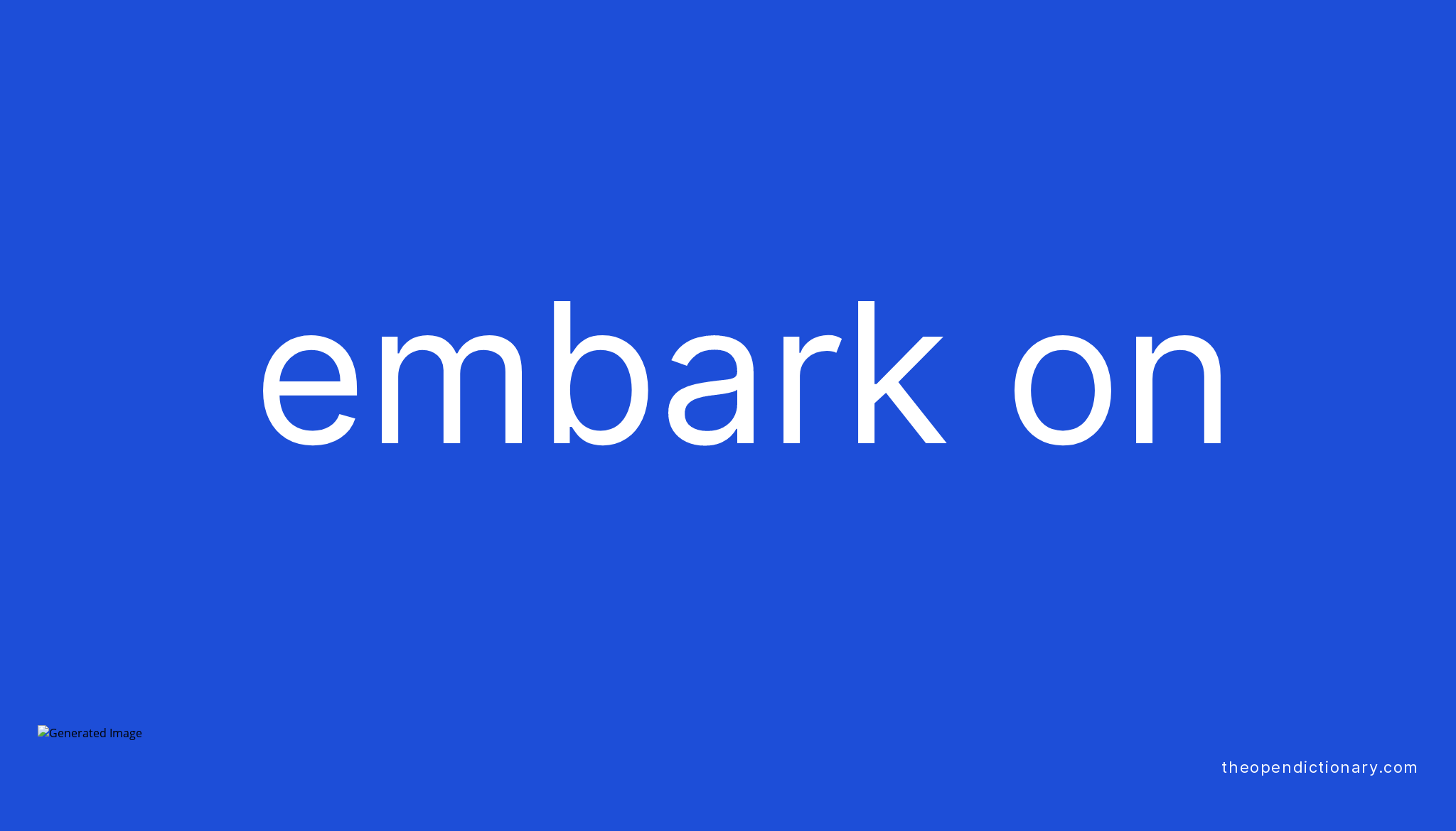 Embark Definition In American English – XHYY