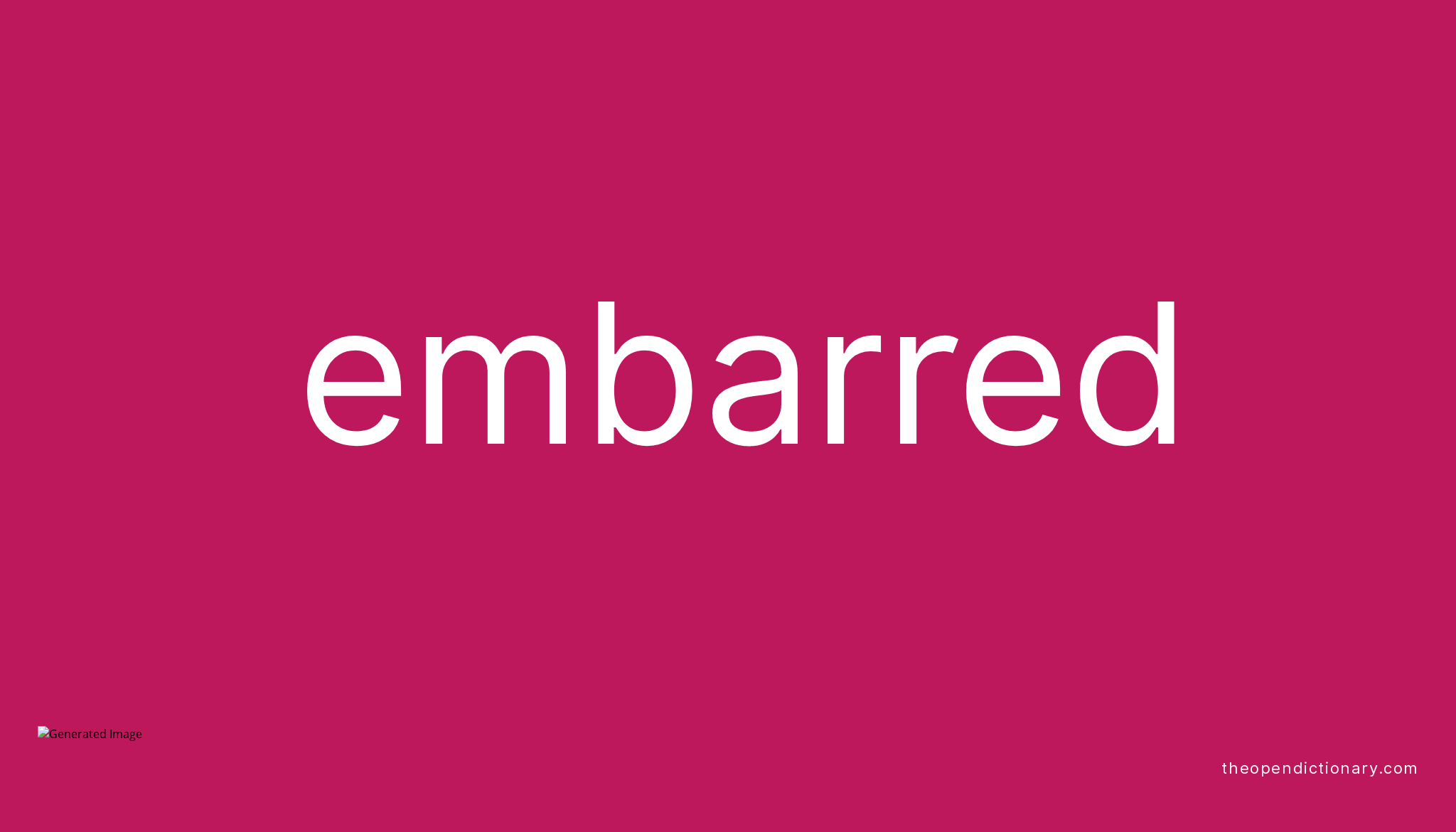 Embarred Meaning of Embarred Definition of Embarred Example of