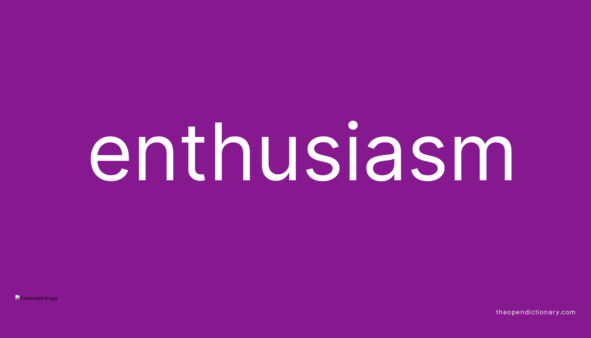 enthusiasm-meaning-of-enthusiasm-definition-of-enthusiasm-example