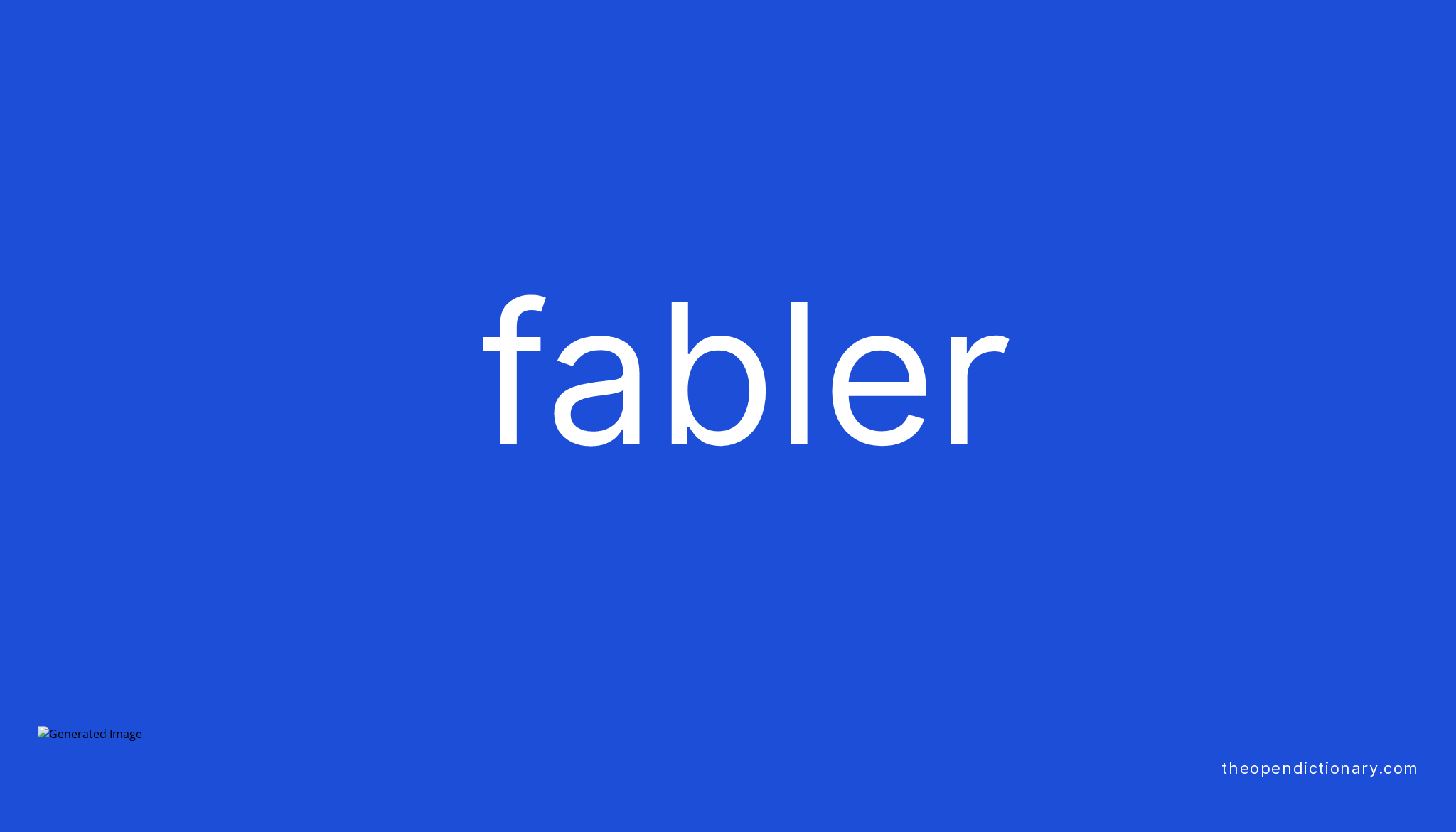 fabler-meaning-of-fabler-definition-of-fabler-example-of-fabler