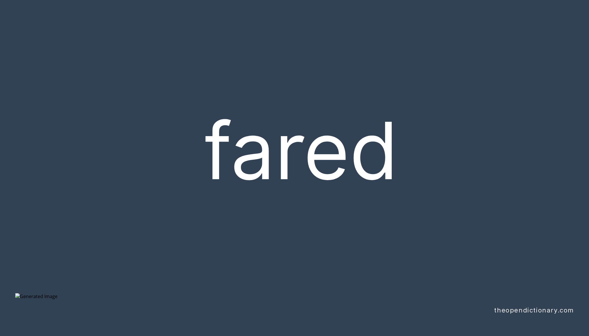 fared-meaning-of-fared-definition-of-fared-example-of-fared