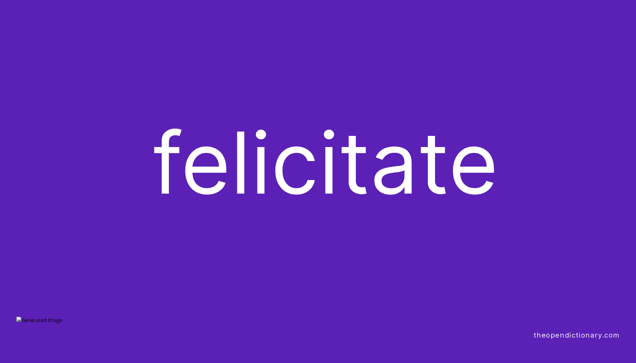 Felicitate Meaning In English