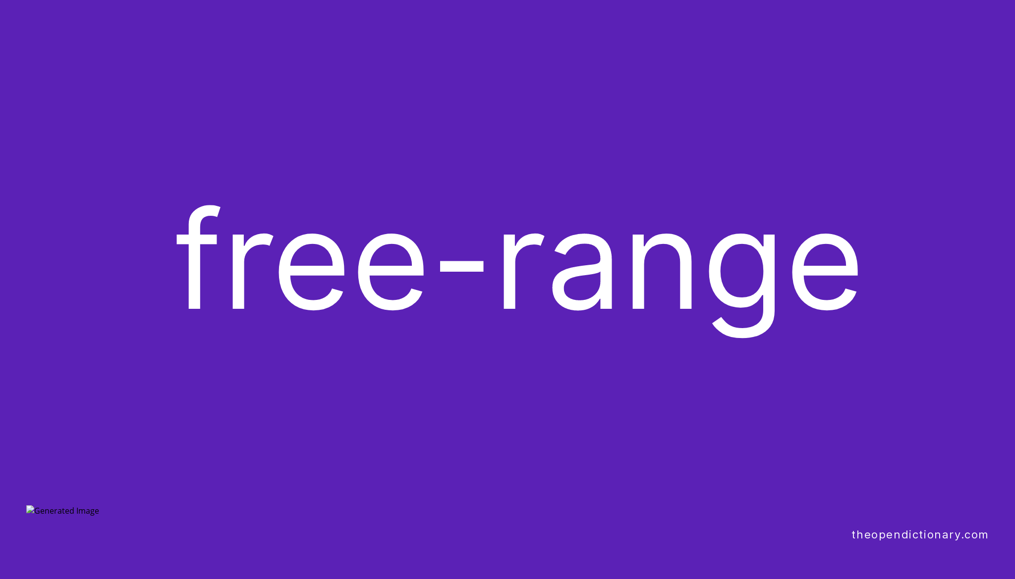 free-range-meaning-of-free-range-definition-of-free-range-example