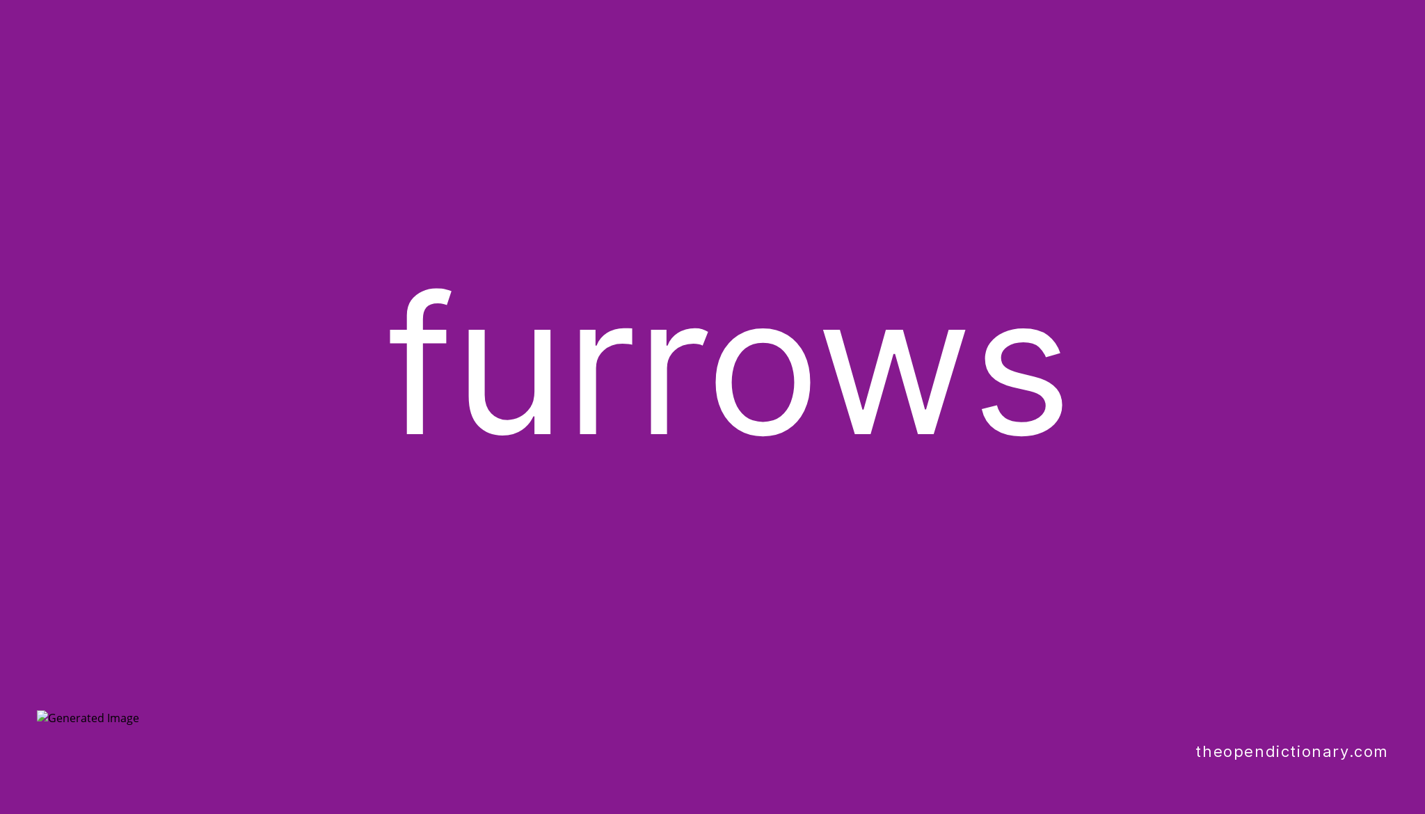 furrows-meaning-of-furrows-definition-of-furrows-example-of-furrows