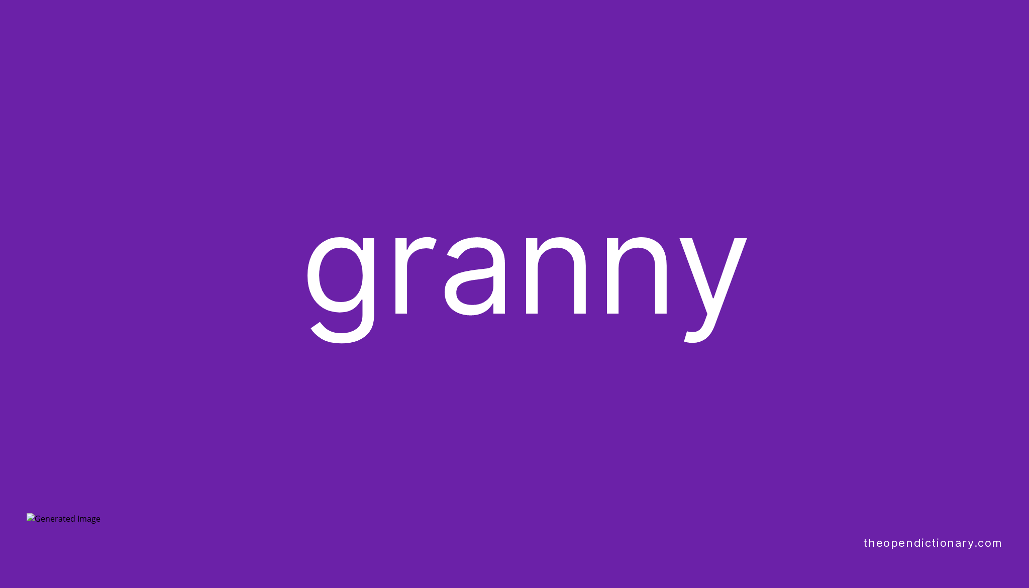 granny-meaning-of-granny-definition-of-granny-example-of-granny