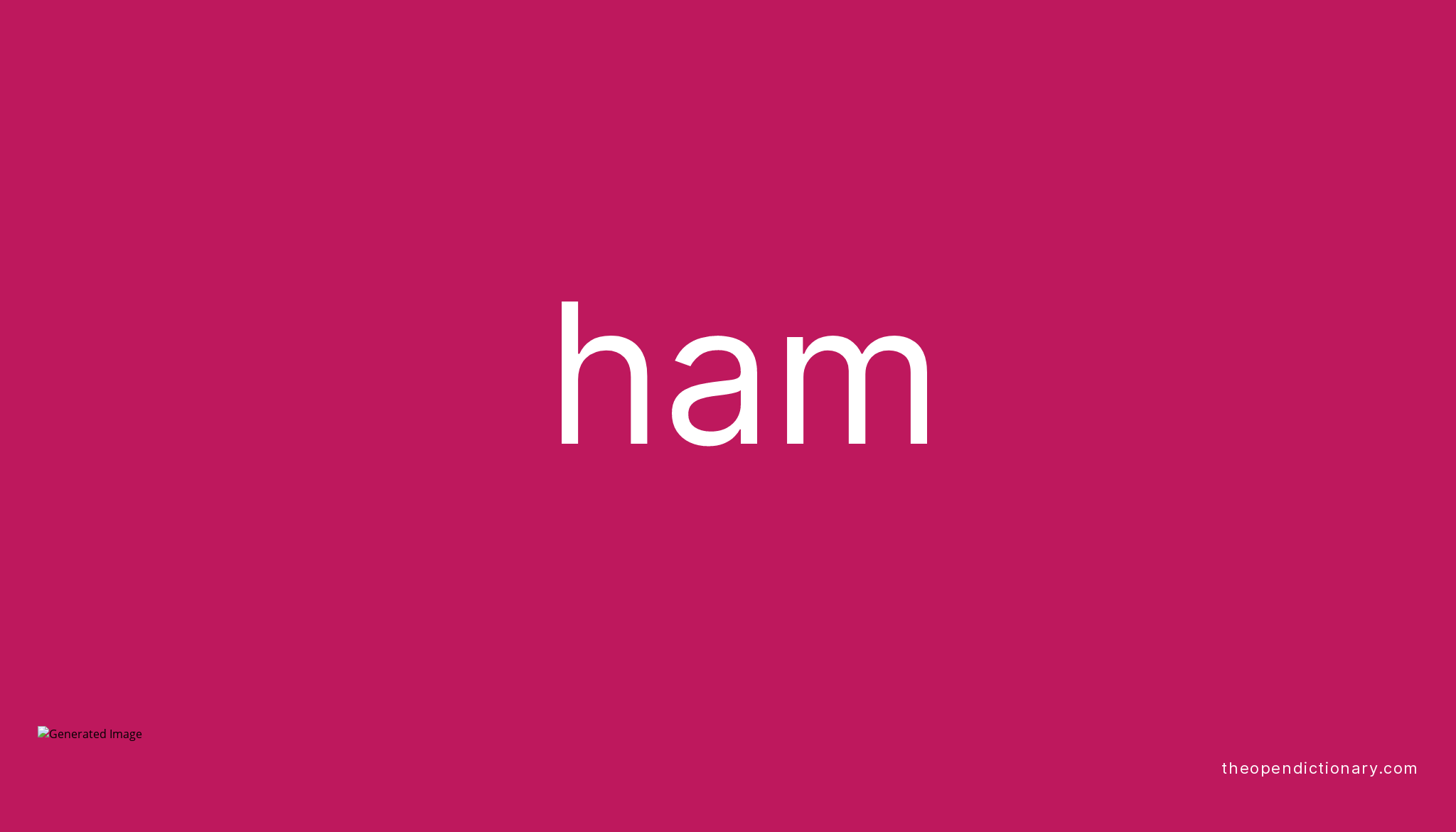 ham-meaning-of-ham-definition-of-ham-example-of-ham