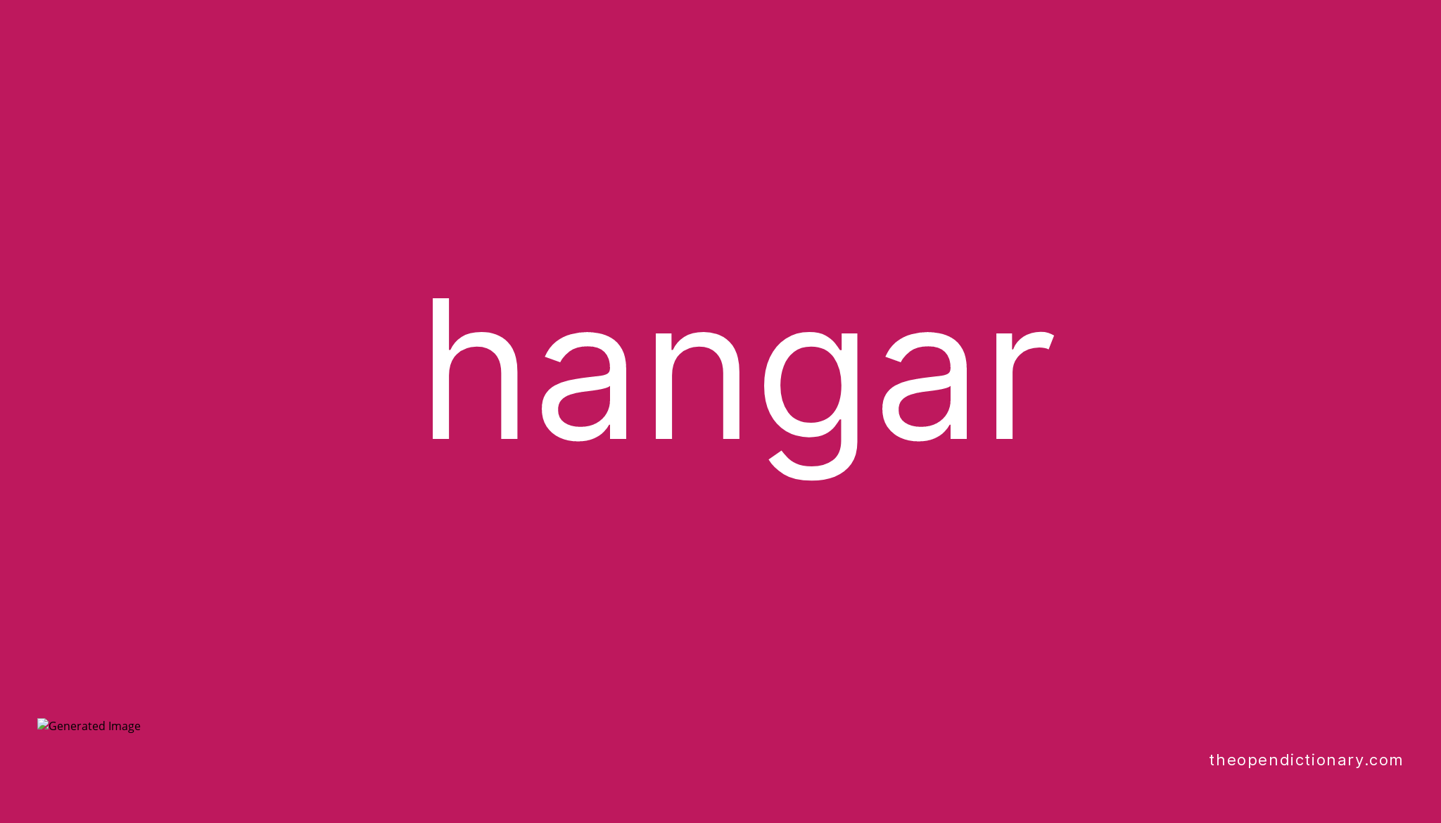 hangar-meaning-of-hangar-definition-of-hangar-example-of-hangar