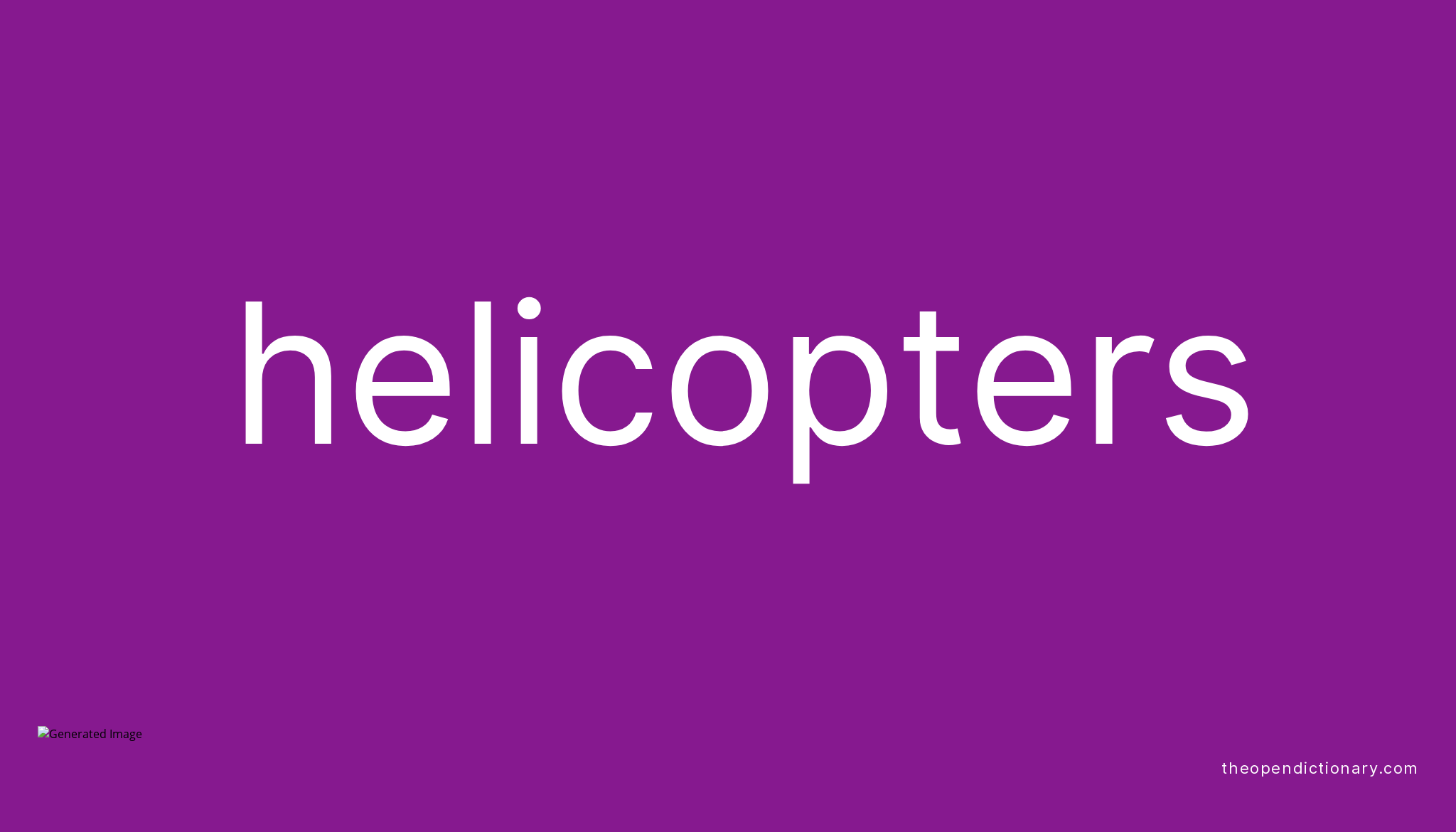 helicopters-meaning-of-helicopters-definition-of-helicopters