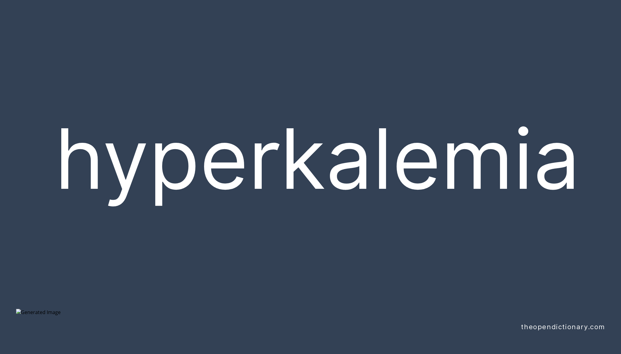 hyperkalemia-meaning-of-hyperkalemia-definition-of-hyperkalemia