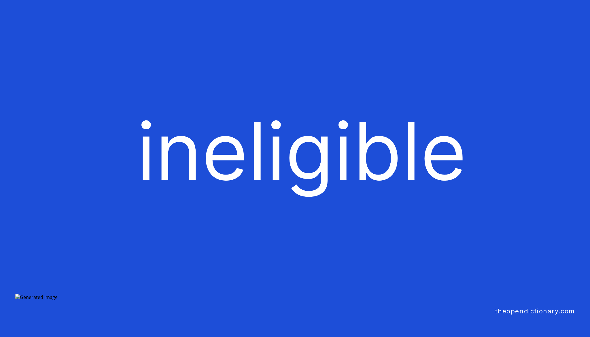 ineligible-meaning-of-ineligible-definition-of-ineligible-example