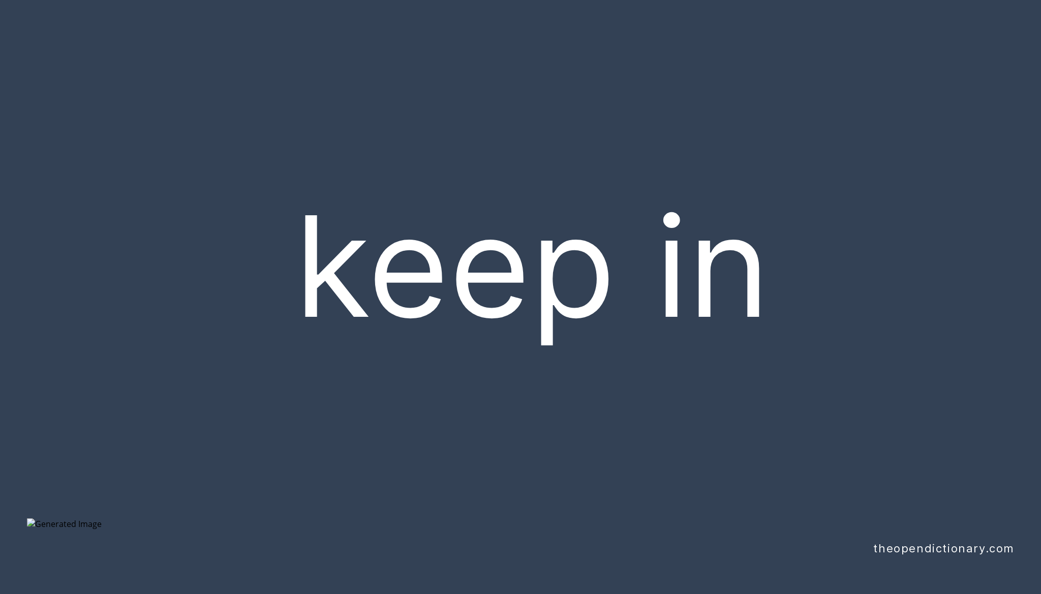 KEEP IN - The Open Dictionary