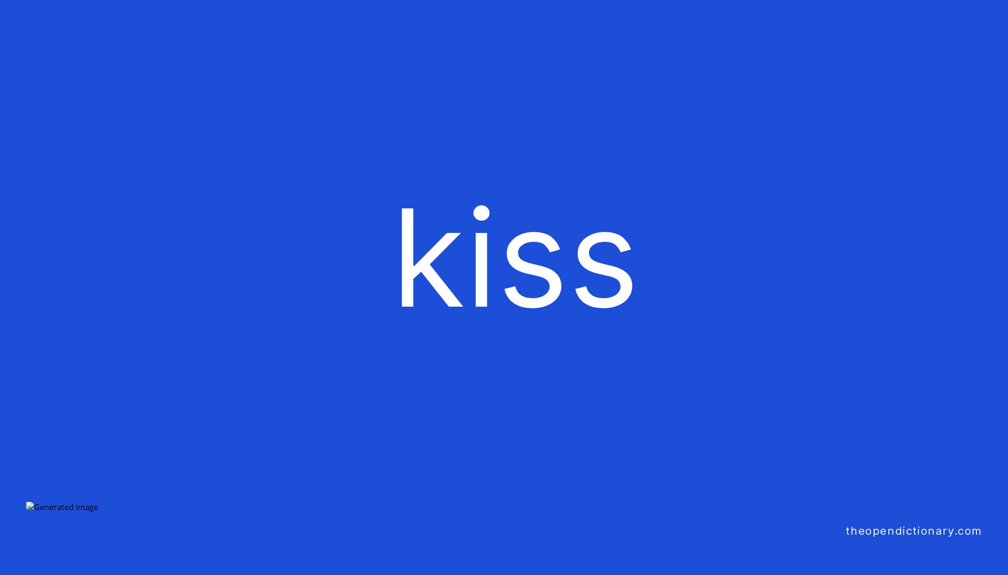 Kiss Meaning Of Kiss Definition Of Kiss Example Of Kiss