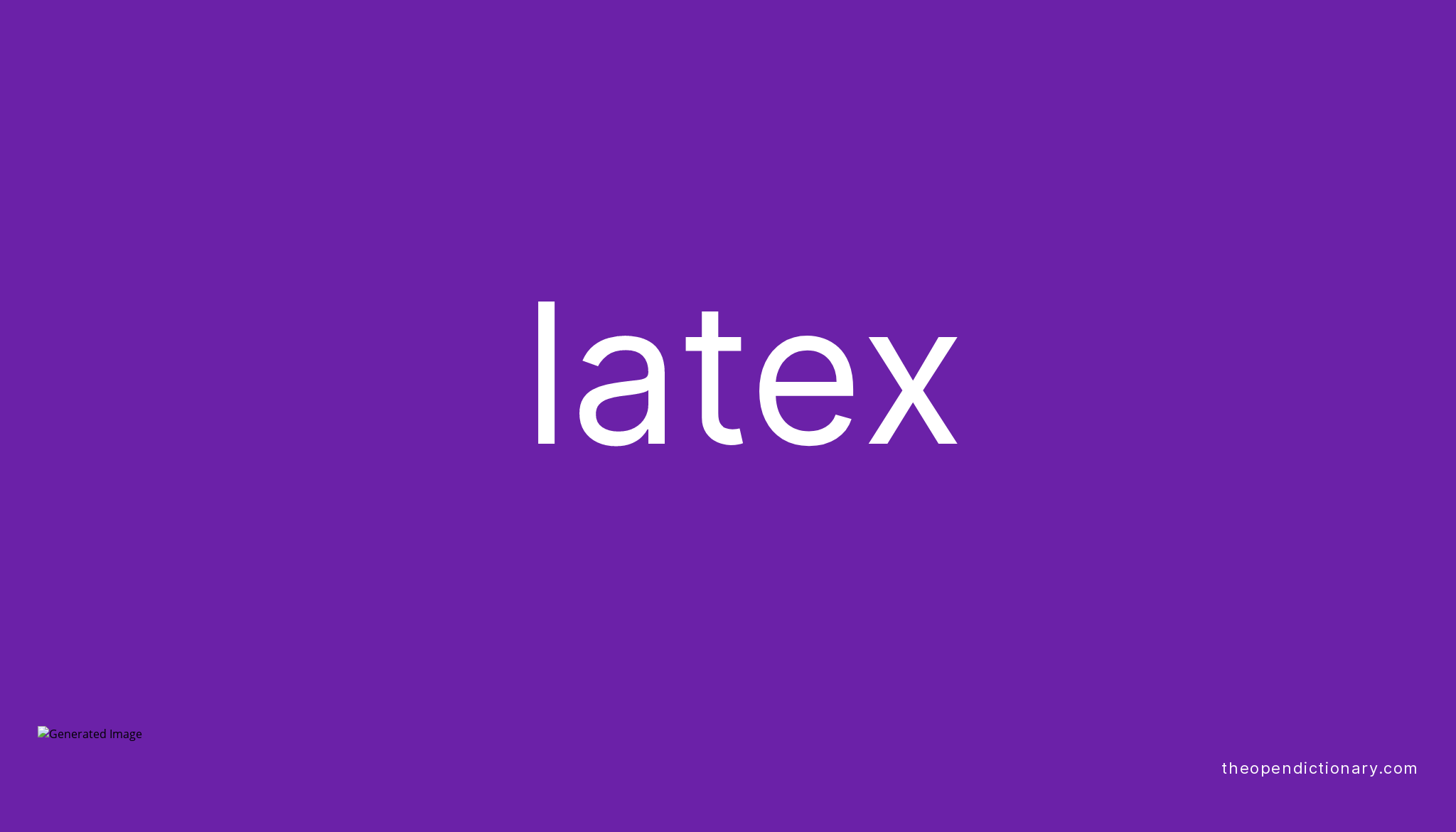 LATEX The Open Dictionary