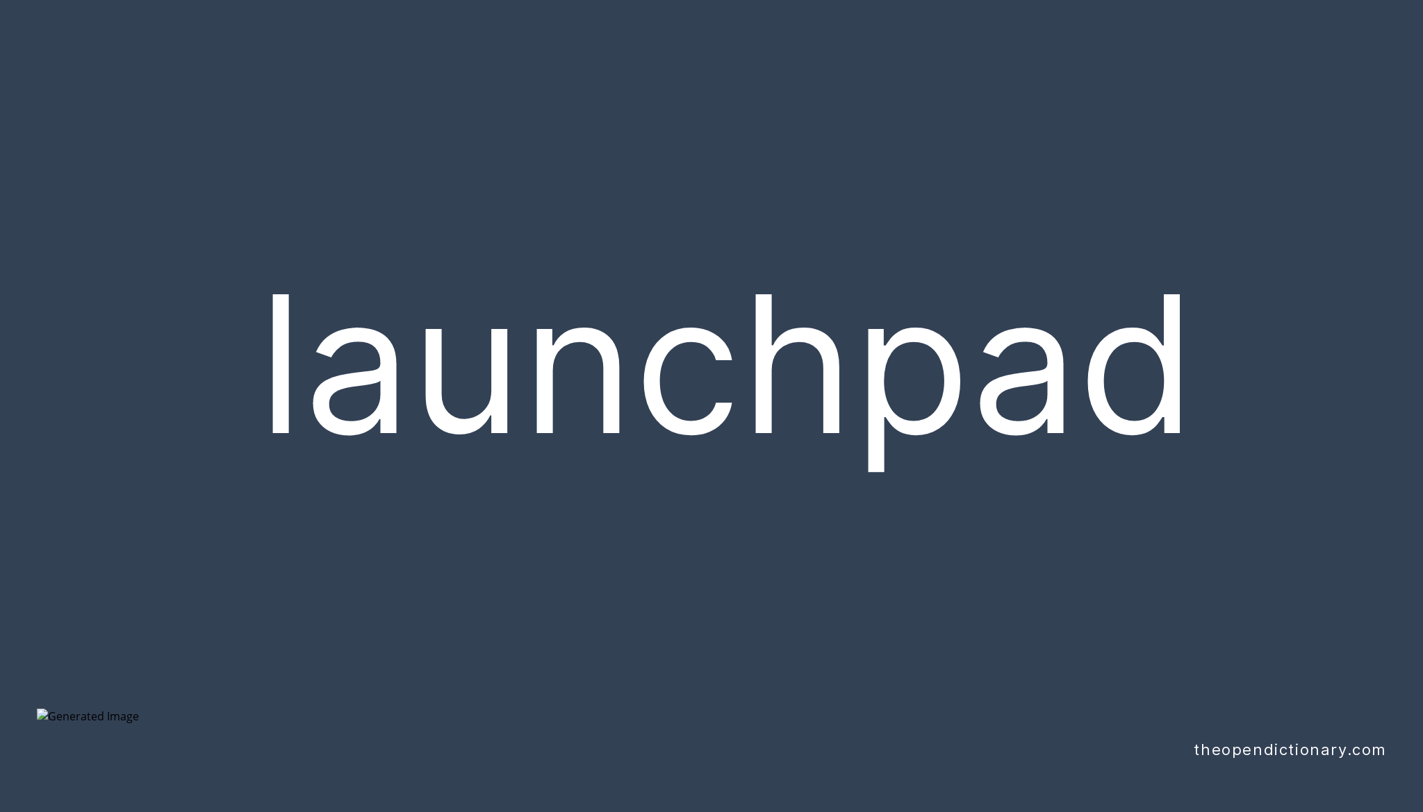 launchpad-meaning-of-launchpad-definition-of-launchpad-example-of