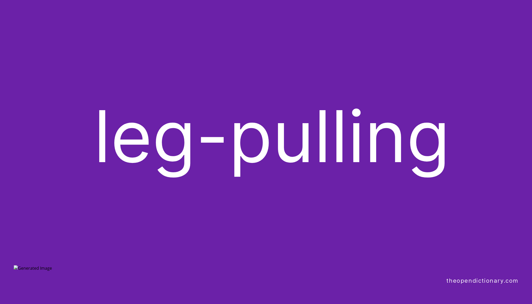 leg-pulling-meaning-of-leg-pulling-definition-of-leg-pulling