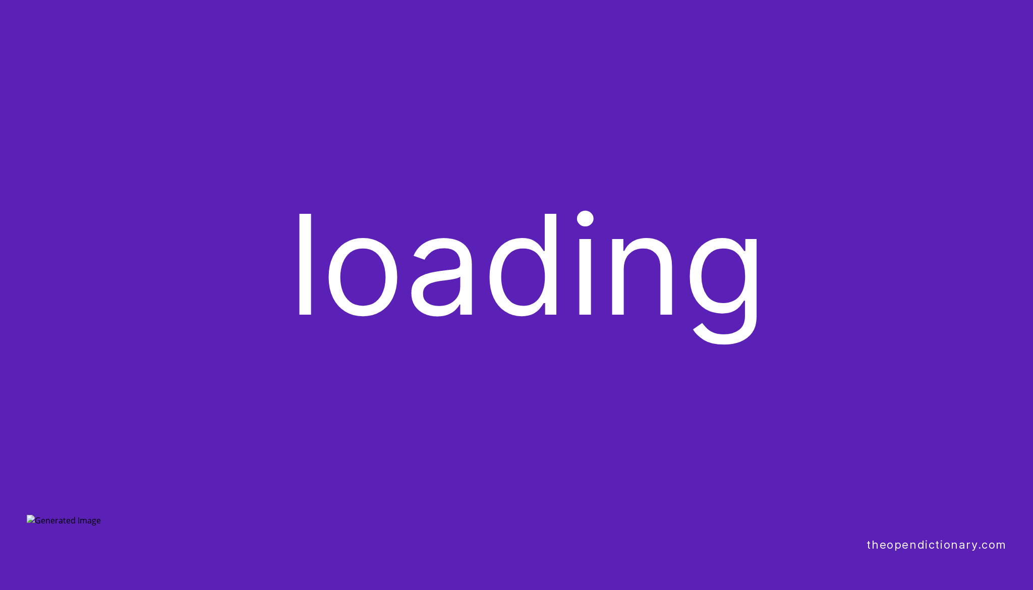 loading-meaning-of-loading-definition-of-loading-example-of-loading