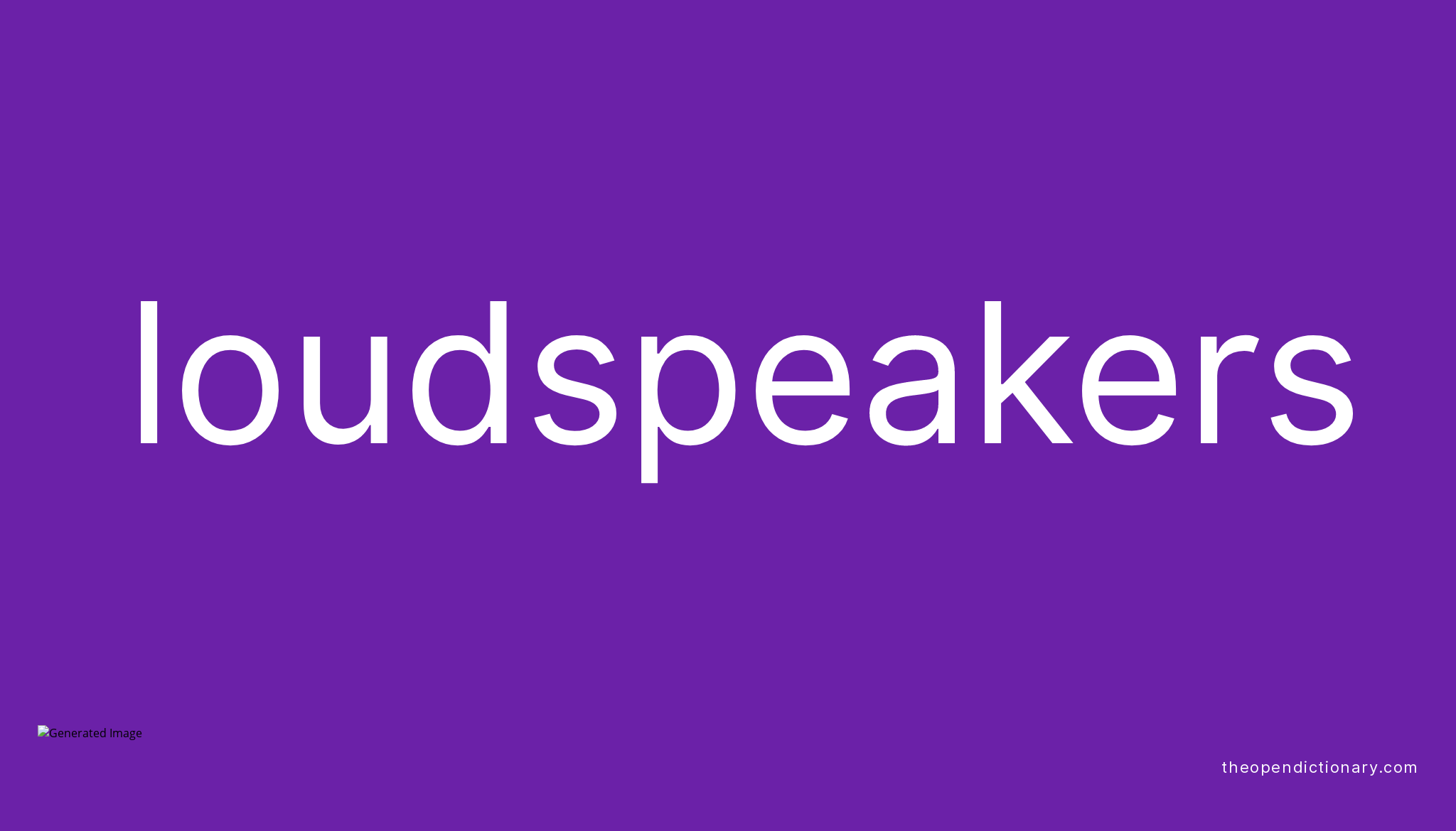 loudspeakers-meaning-of-loudspeakers-definition-of-loudspeakers