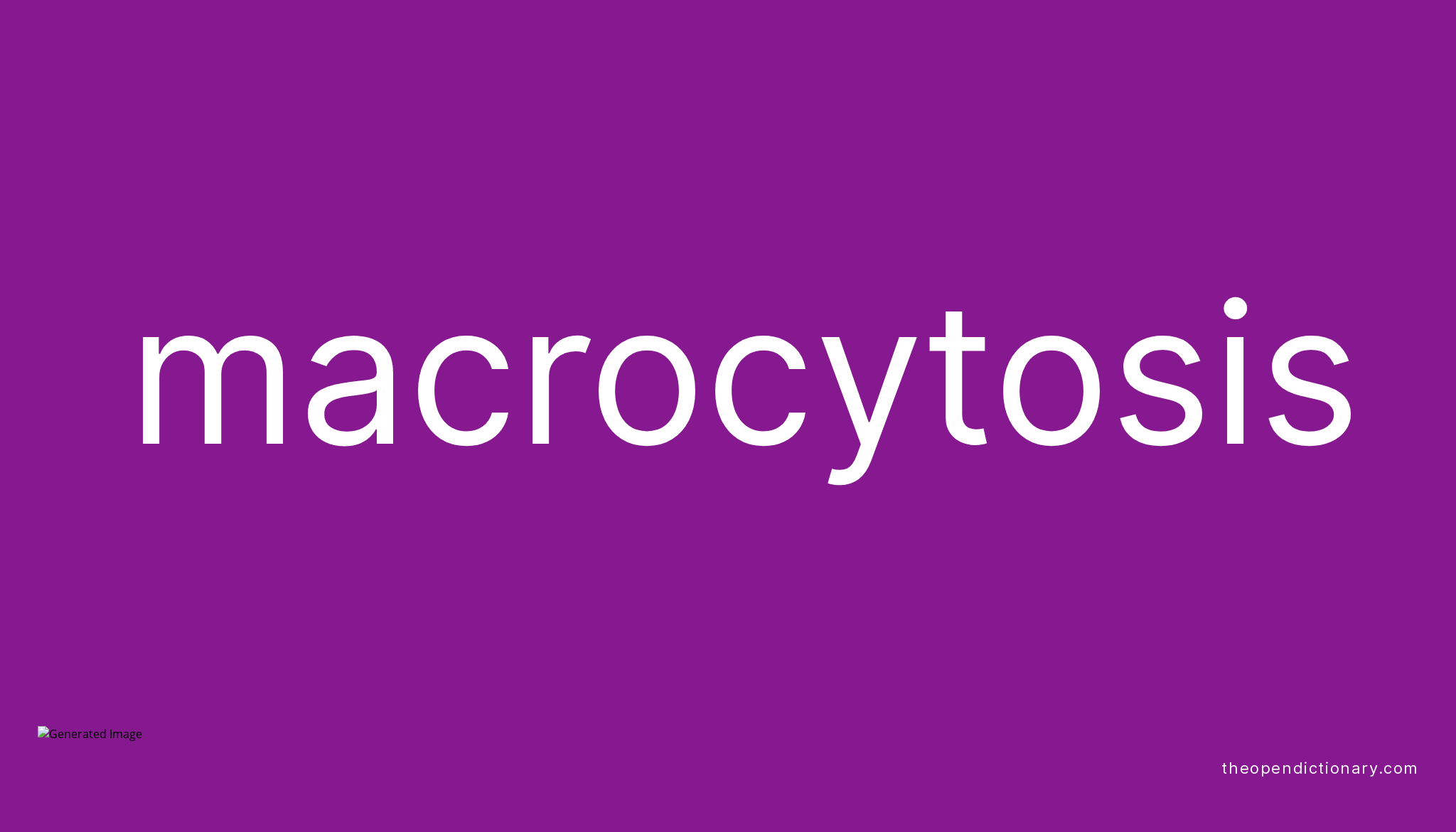 macrocytosis-meaning-of-macrocytosis-definition-of-macrocytosis