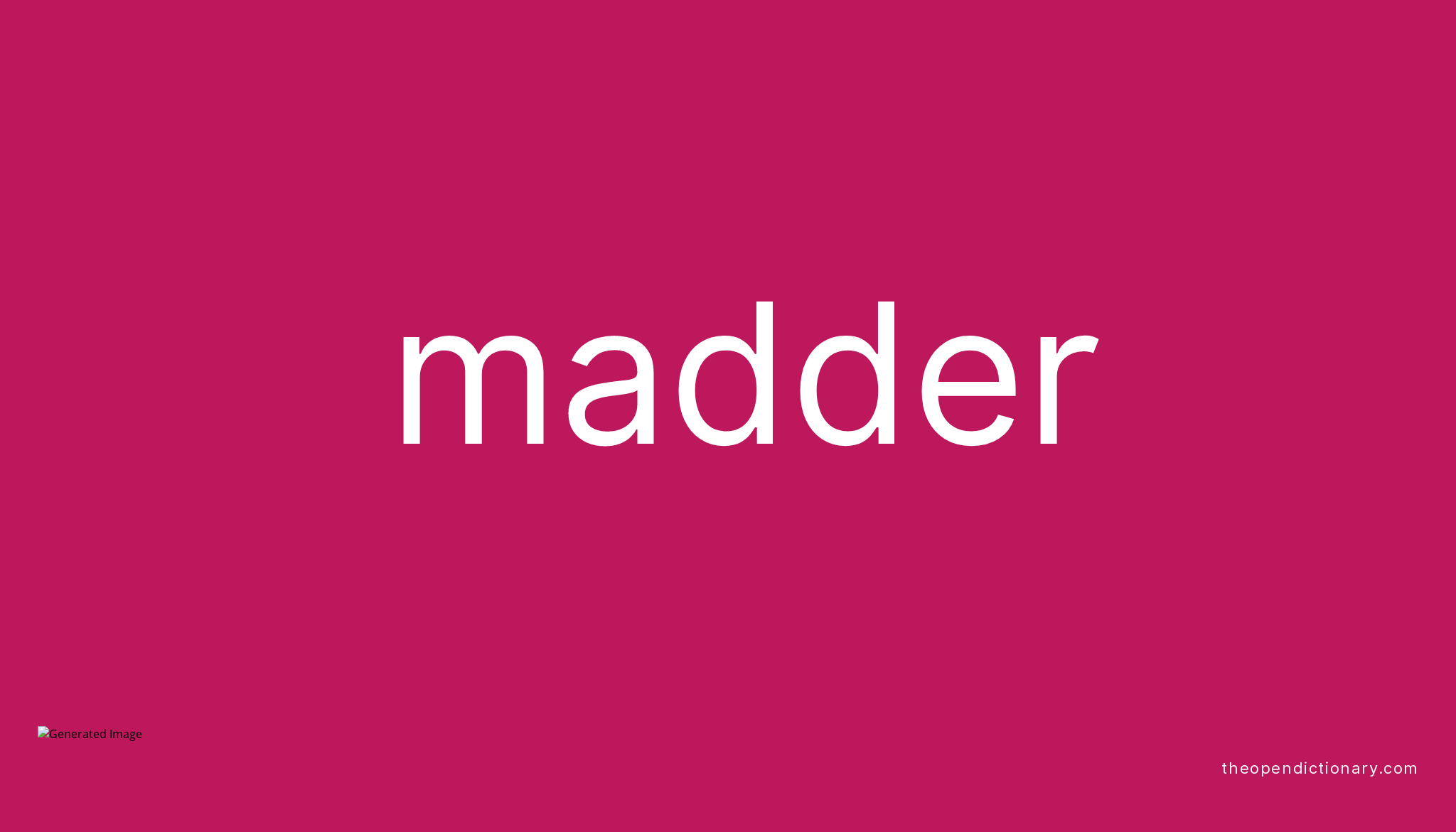 madder-meaning-of-madder-definition-of-madder-example-of-madder