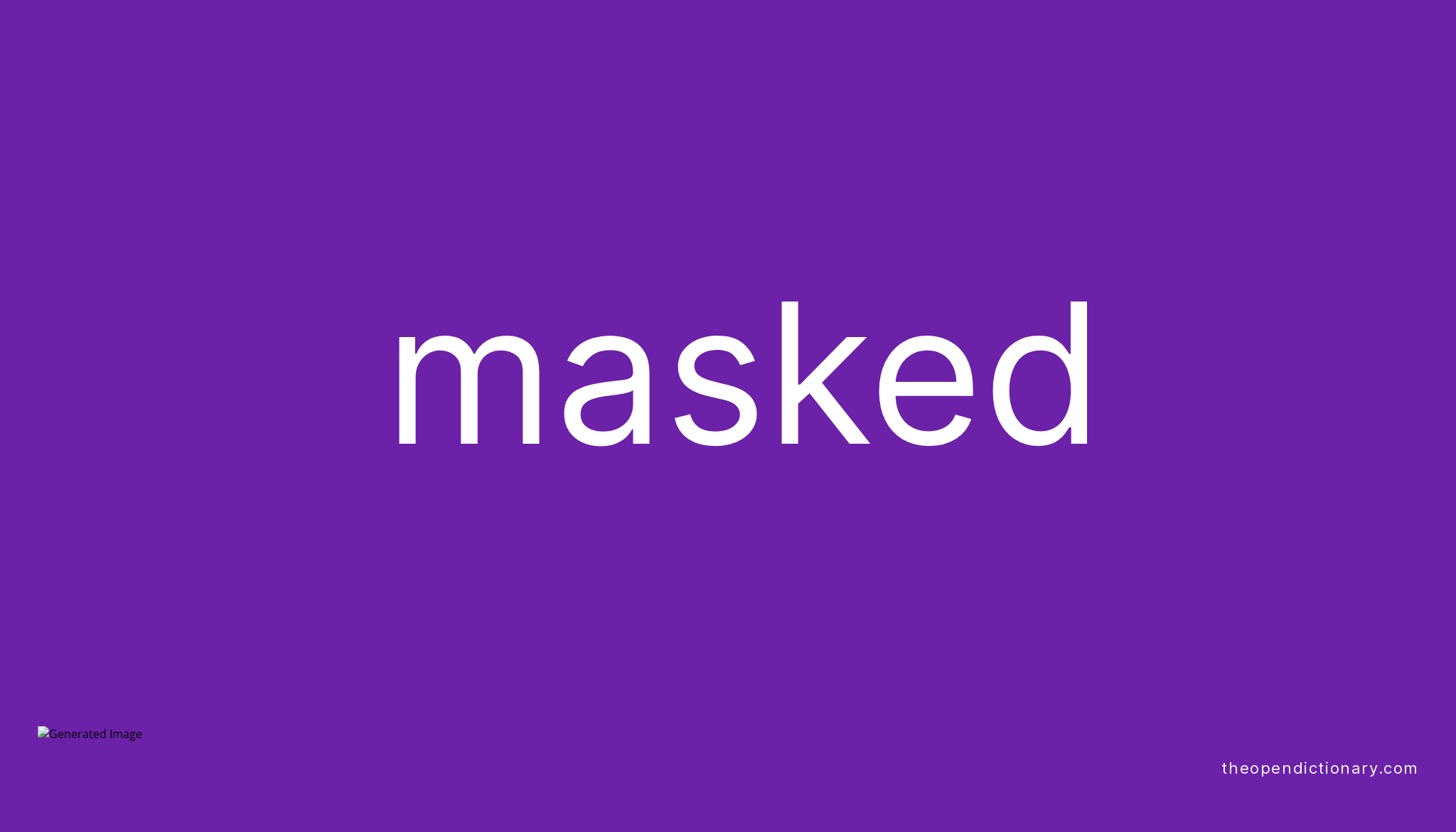 masked-meaning-of-masked-definition-of-masked-example-of-masked