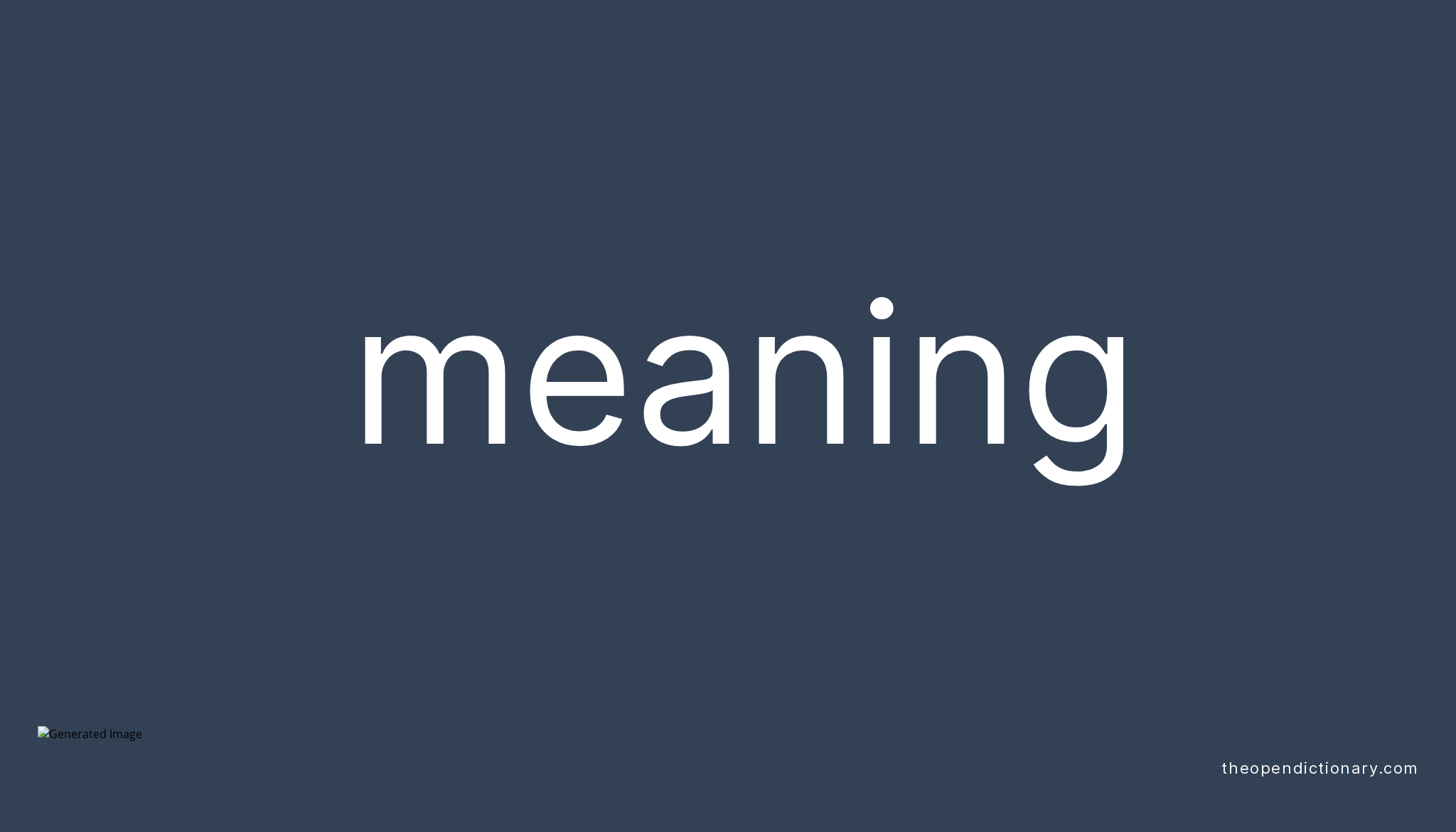 meaning-meaning-of-meaning-definition-of-meaning-example-of-meaning