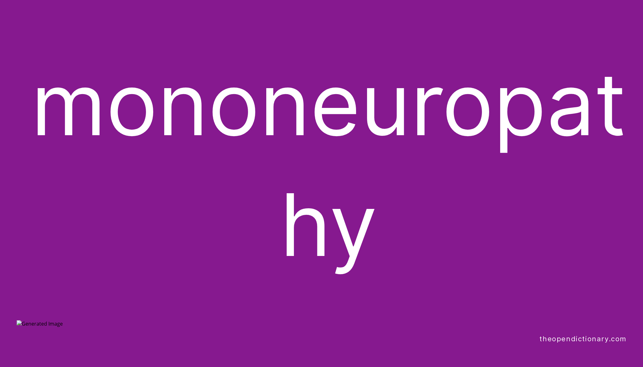 Mononeuropathy | Meaning of Mononeuropathy | Definition of ...