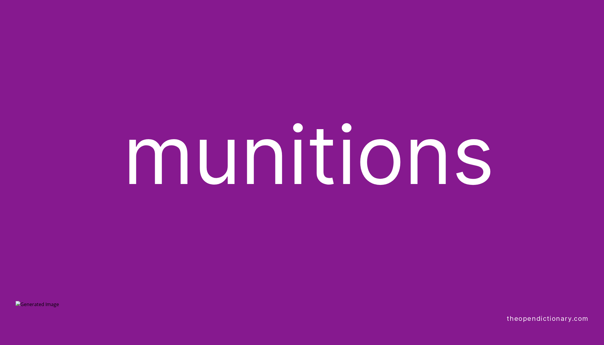 Munitions Meaning Of Munitions Definition Of Munitions Example Of 