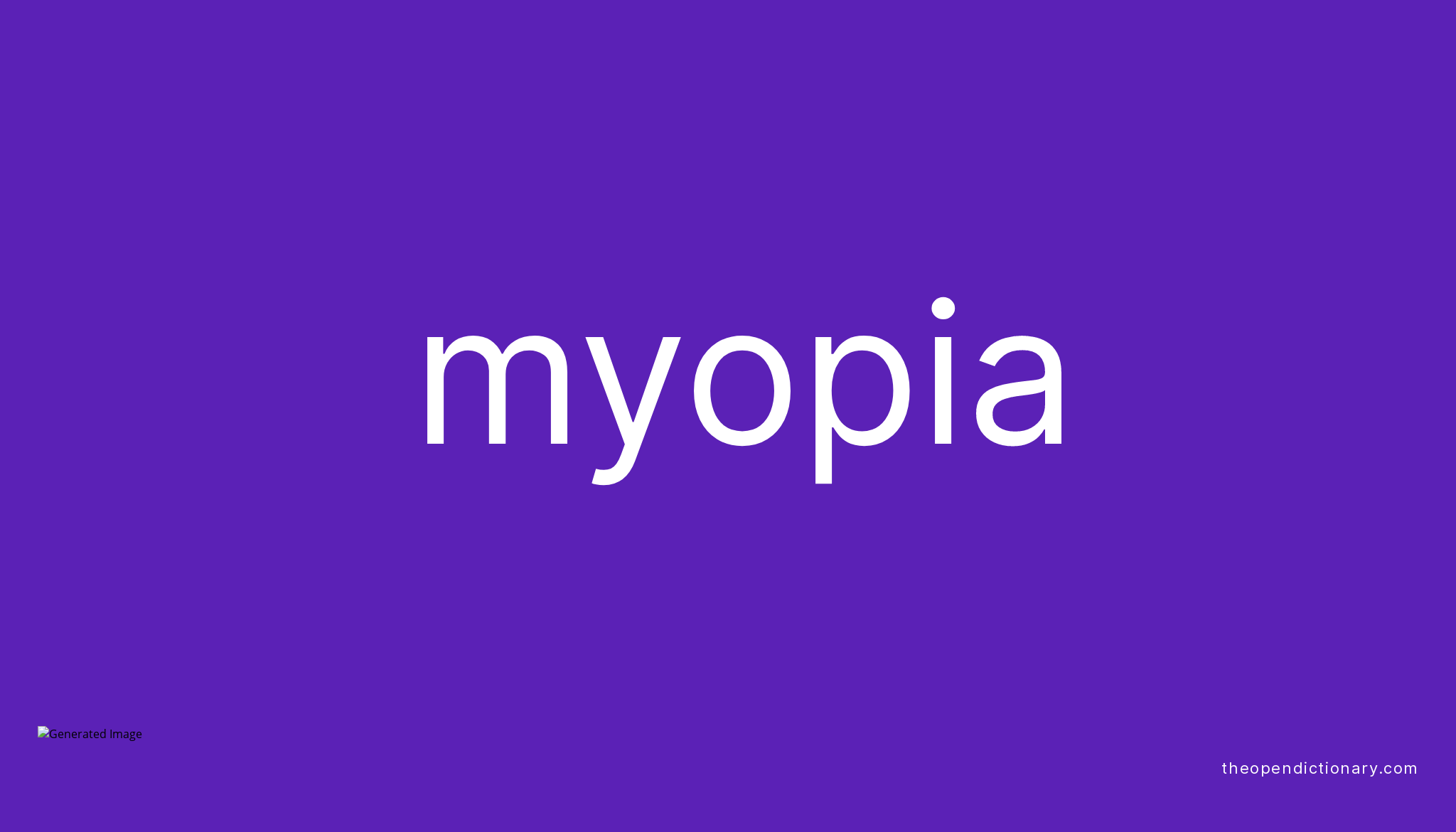 myopia-meaning-of-myopia-definition-of-myopia-example-of-myopia