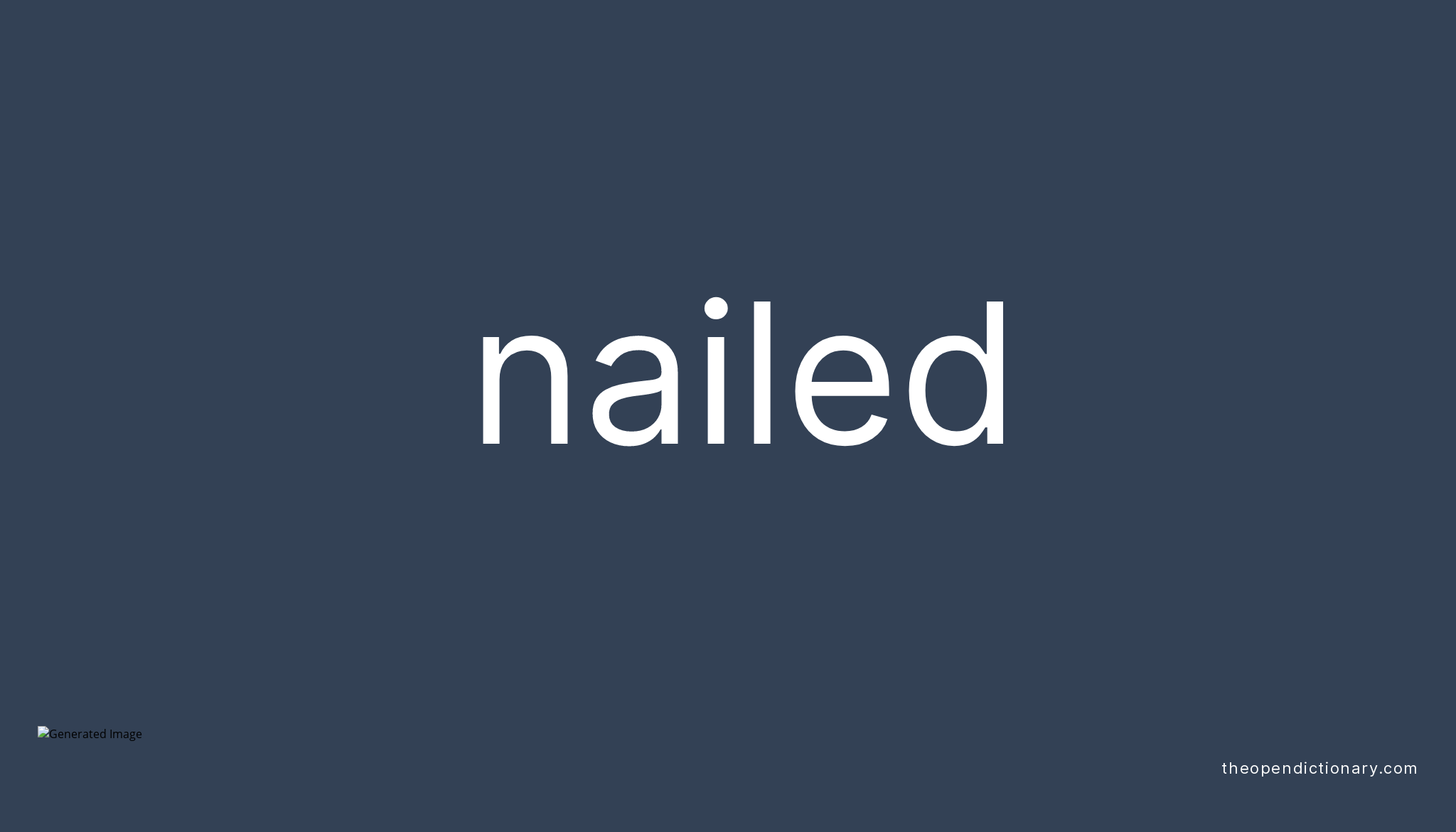 Share 141+ nailed it meaning synonyms latest ceg.edu.vn