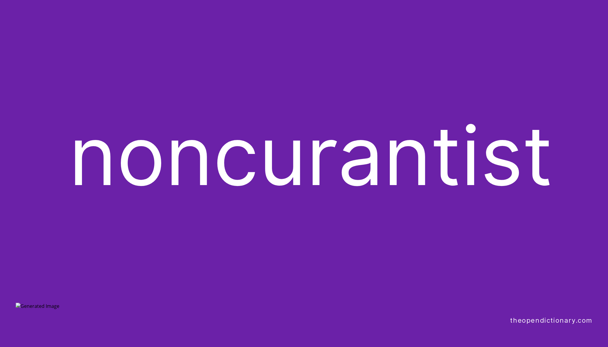 noncurantist-the-open-dictionary
