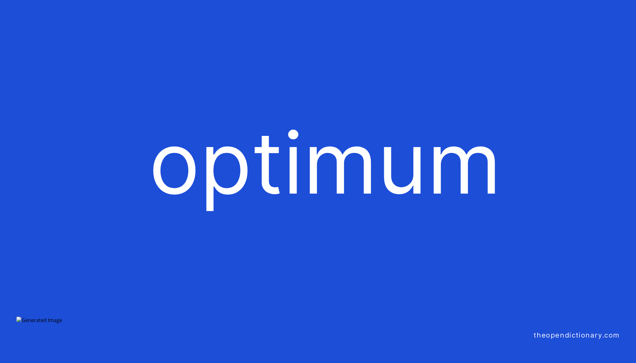 Optimum Meaning Of Optimum Definition Of Optimum Example Of Optimum