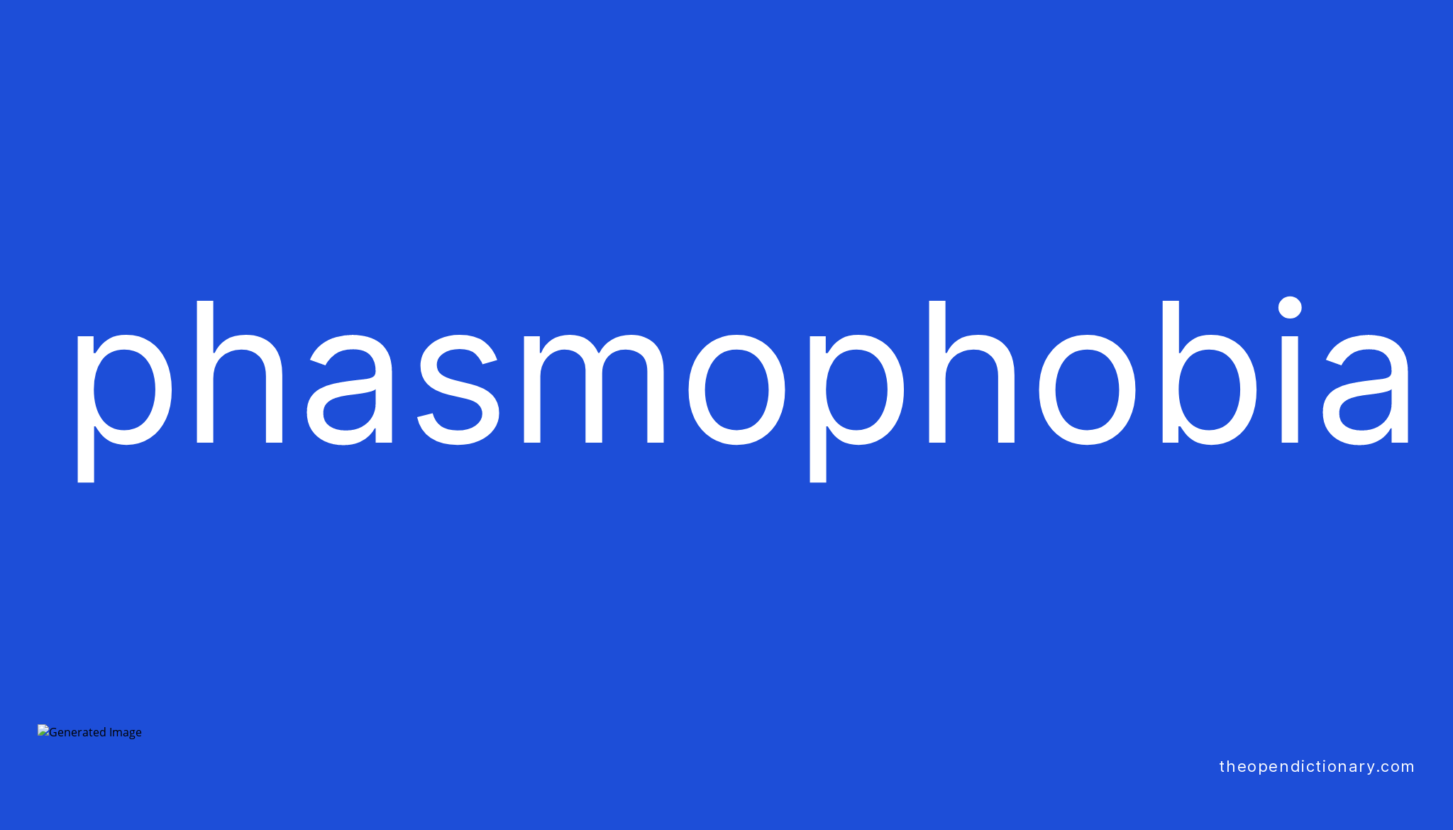 phasmophobia definition phasmophobia definition