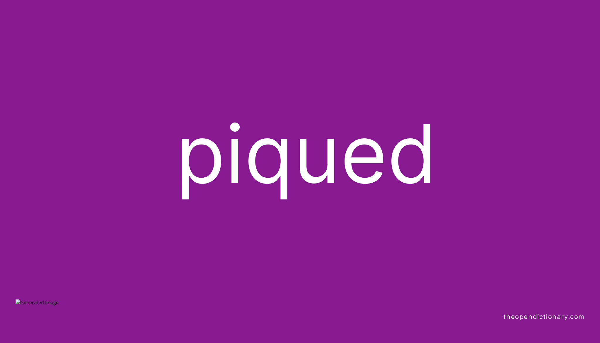 piqued-meaning-of-piqued-definition-of-piqued-example-of-piqued